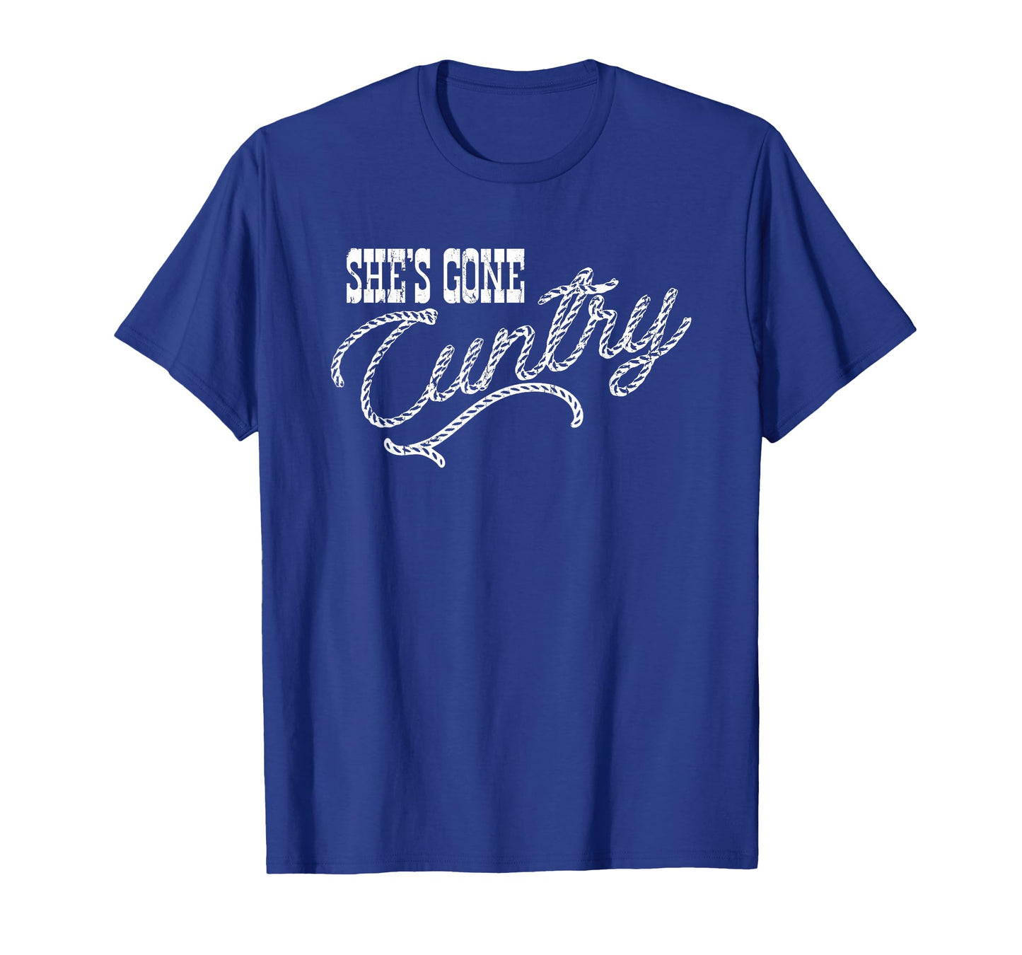 She's Gone Cuntry, Country Music, Cowboy Western T-Shirt