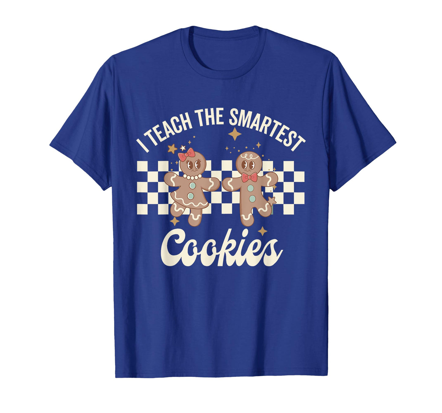 I Teach the Smartest Cookies Christmas Gingerbread Teacher T-Shirt