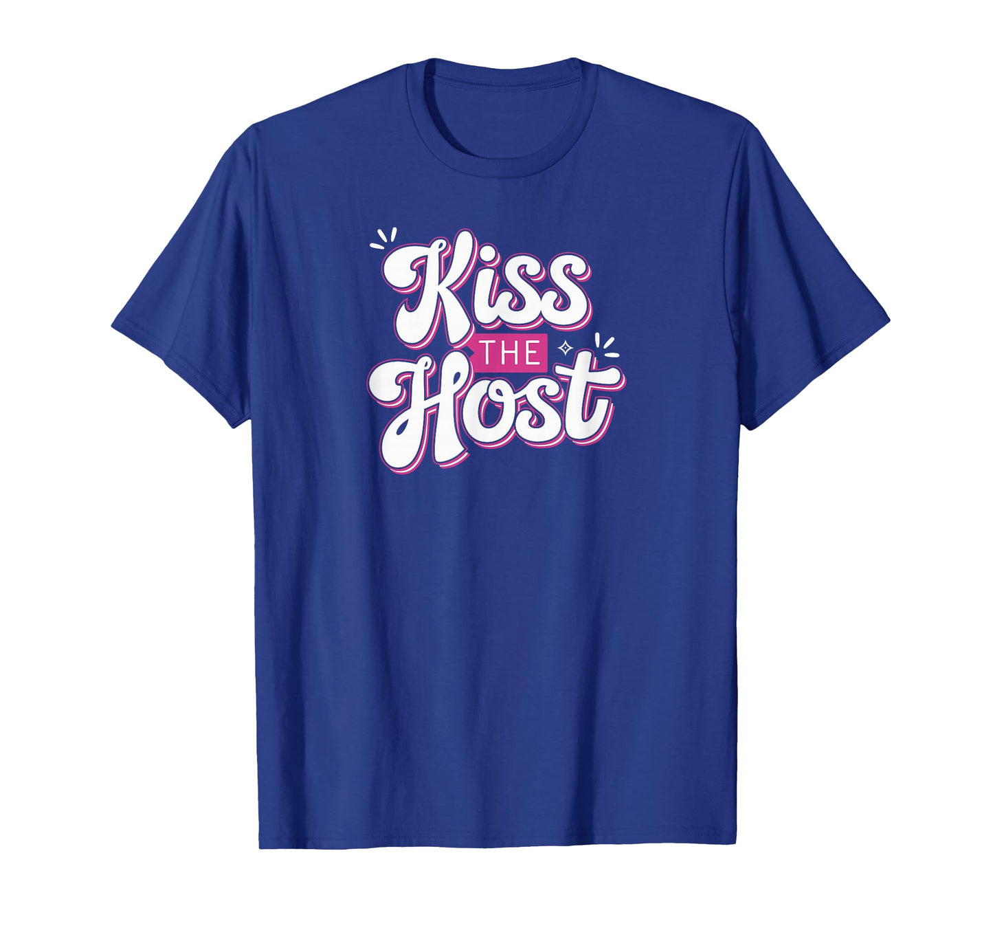 Kiss The Host Cool Home-Based Worker Novelty Telework Pun T-Shirt