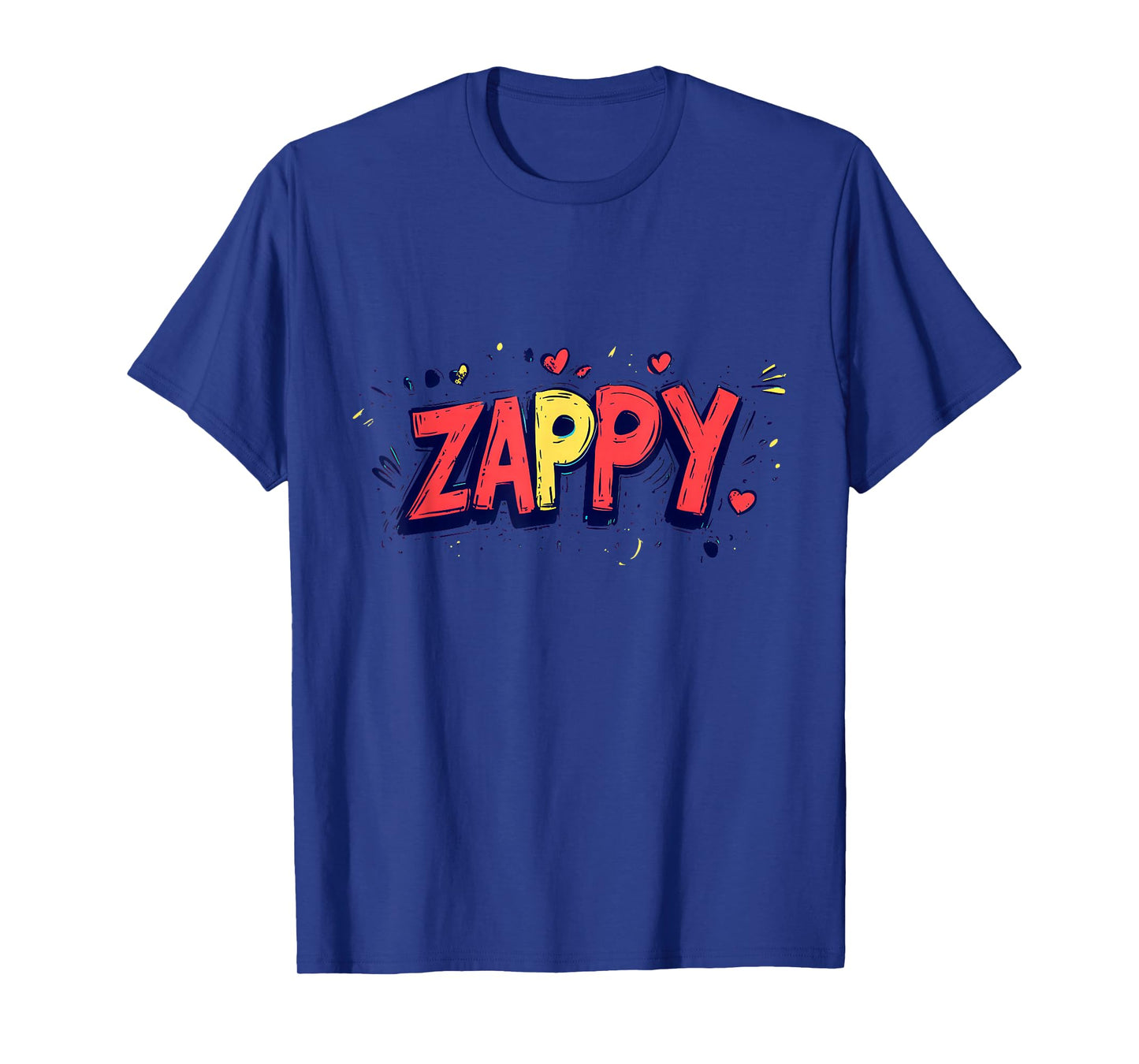 Nice Zappy Motto T-Shirt