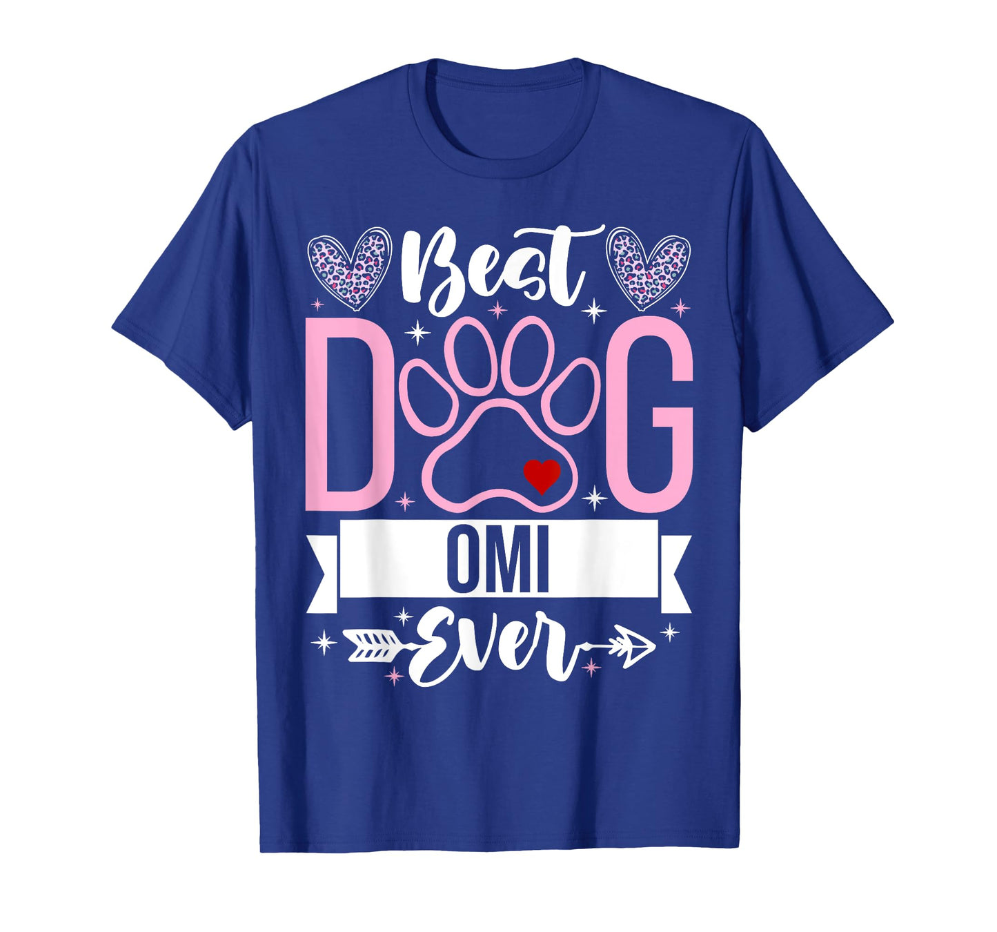 Best Dog Omi Ever Funny Mother's Day Dog Grandma T-Shirt