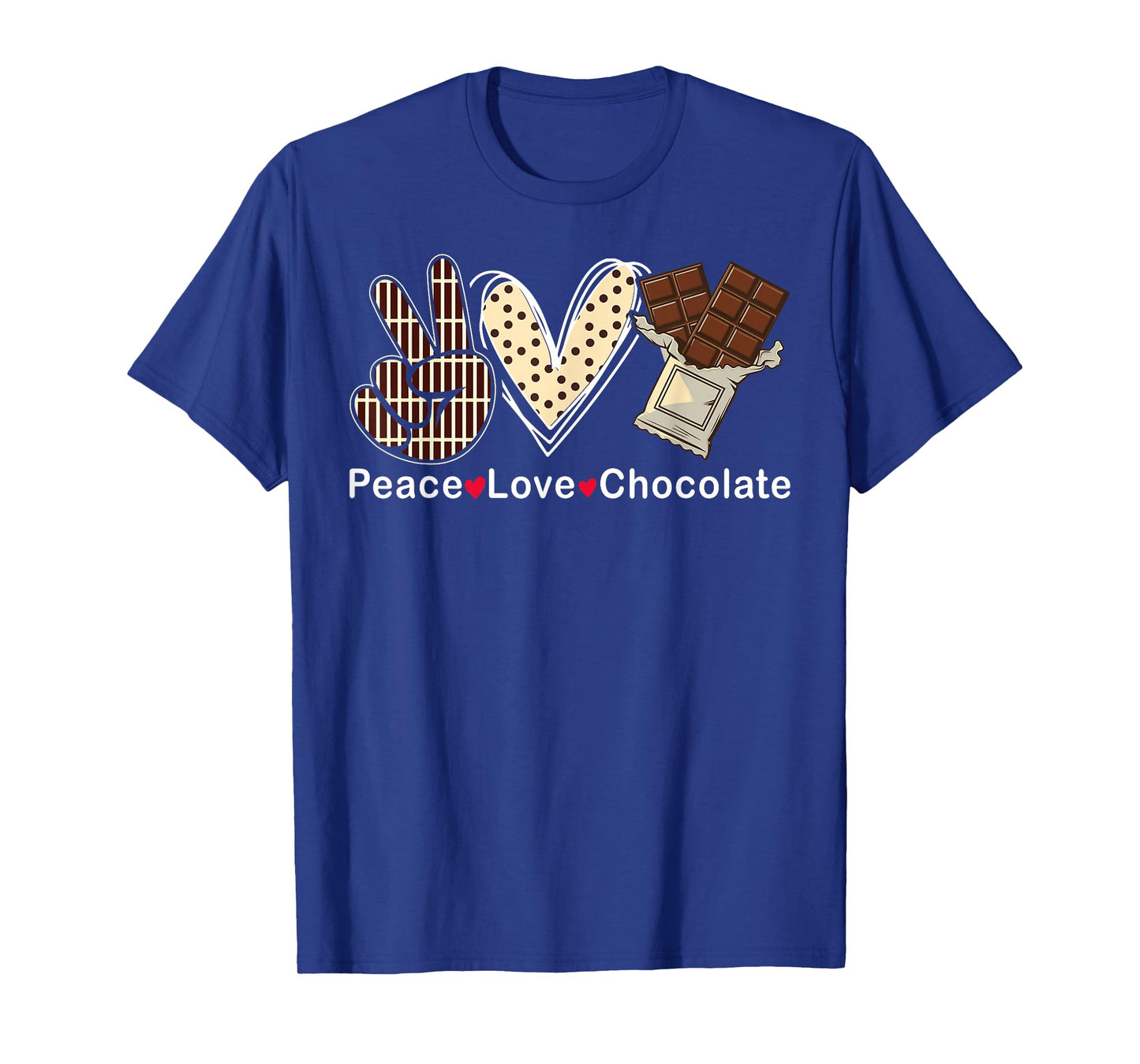 Peace Love Chocolate Choco Candy Confectionery Cocoa Lovers T-Shirt