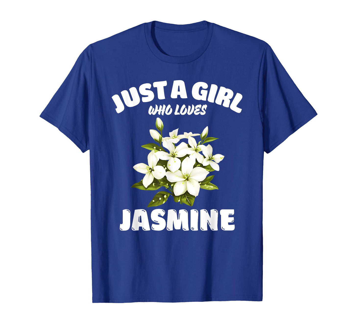 Just A Girl Who Loves Jasmine, Jasmine Flowers Lover T-Shirt