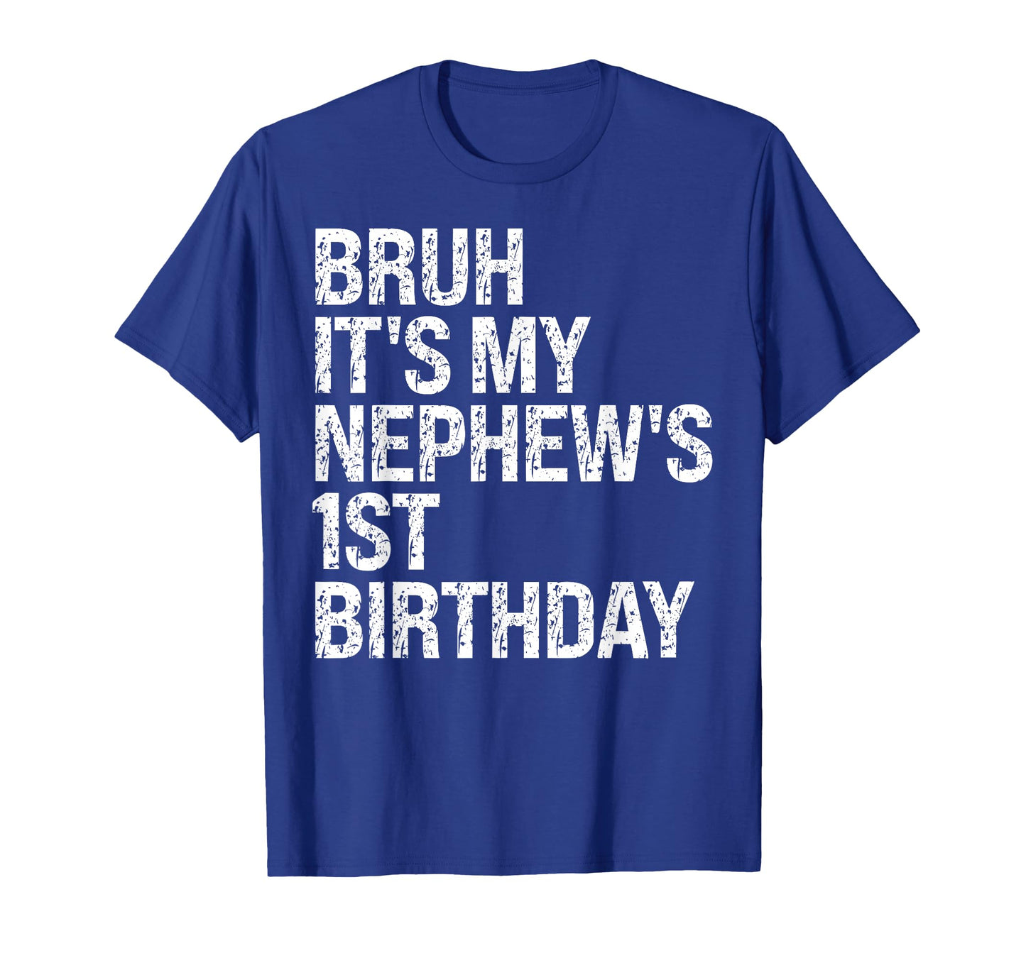 Bruh It's My Nephew's 1st Birthday OMG Prince Crown Funny T-Shirt