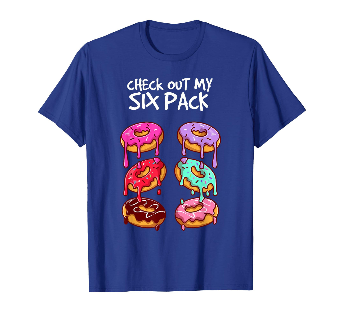 Check out my six pack Foodie Donut T-Shirt