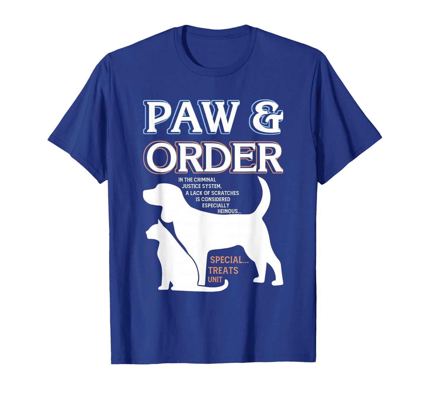 Paw and Order Special Training Dog And Cat Feline Unit Pets T-Shirt