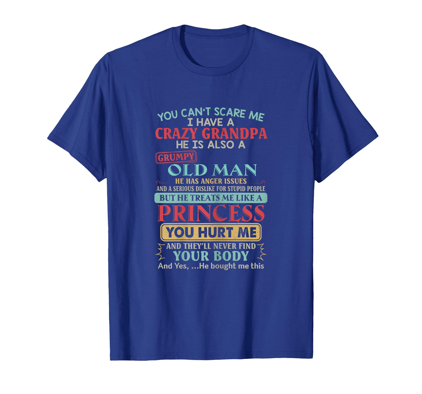 You Can’t Scare Me I Have A Crazy Grandpa Retro T-Shirt