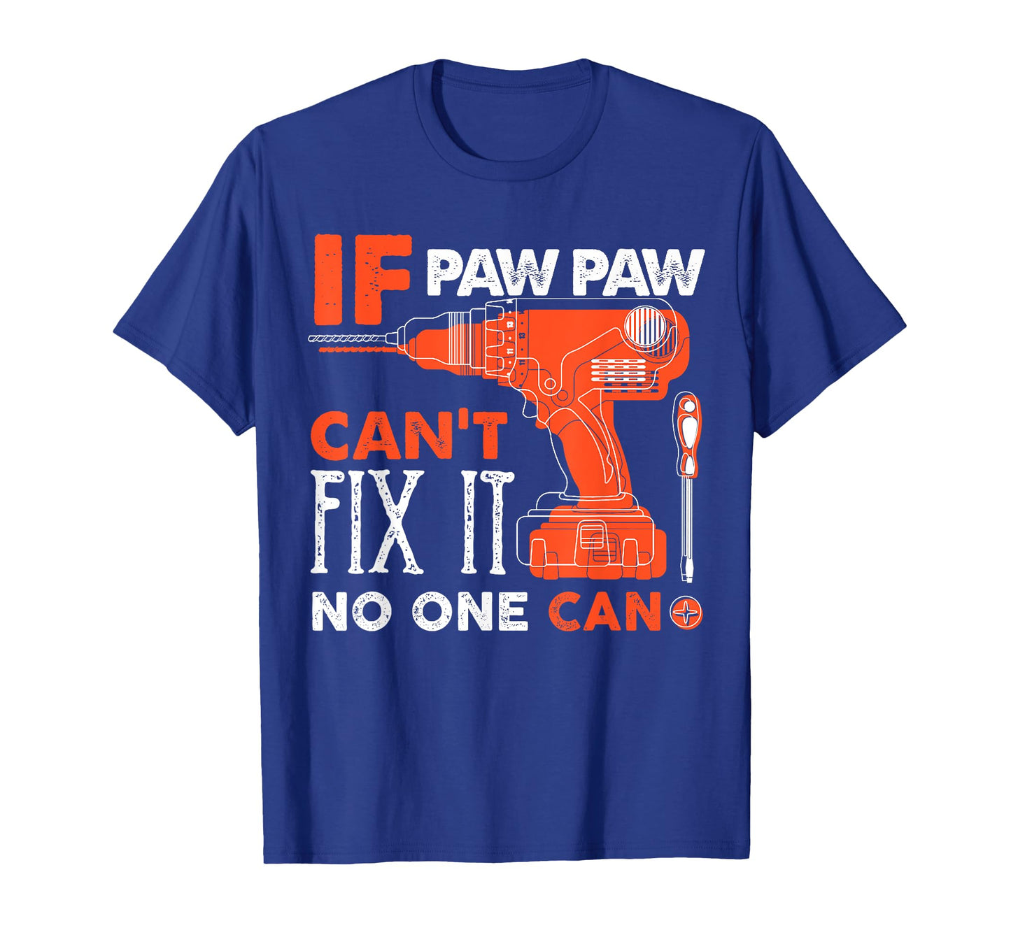 If Paw Paw Cant Fix No One Can Funny Mechanic Grandpa T-Shirt