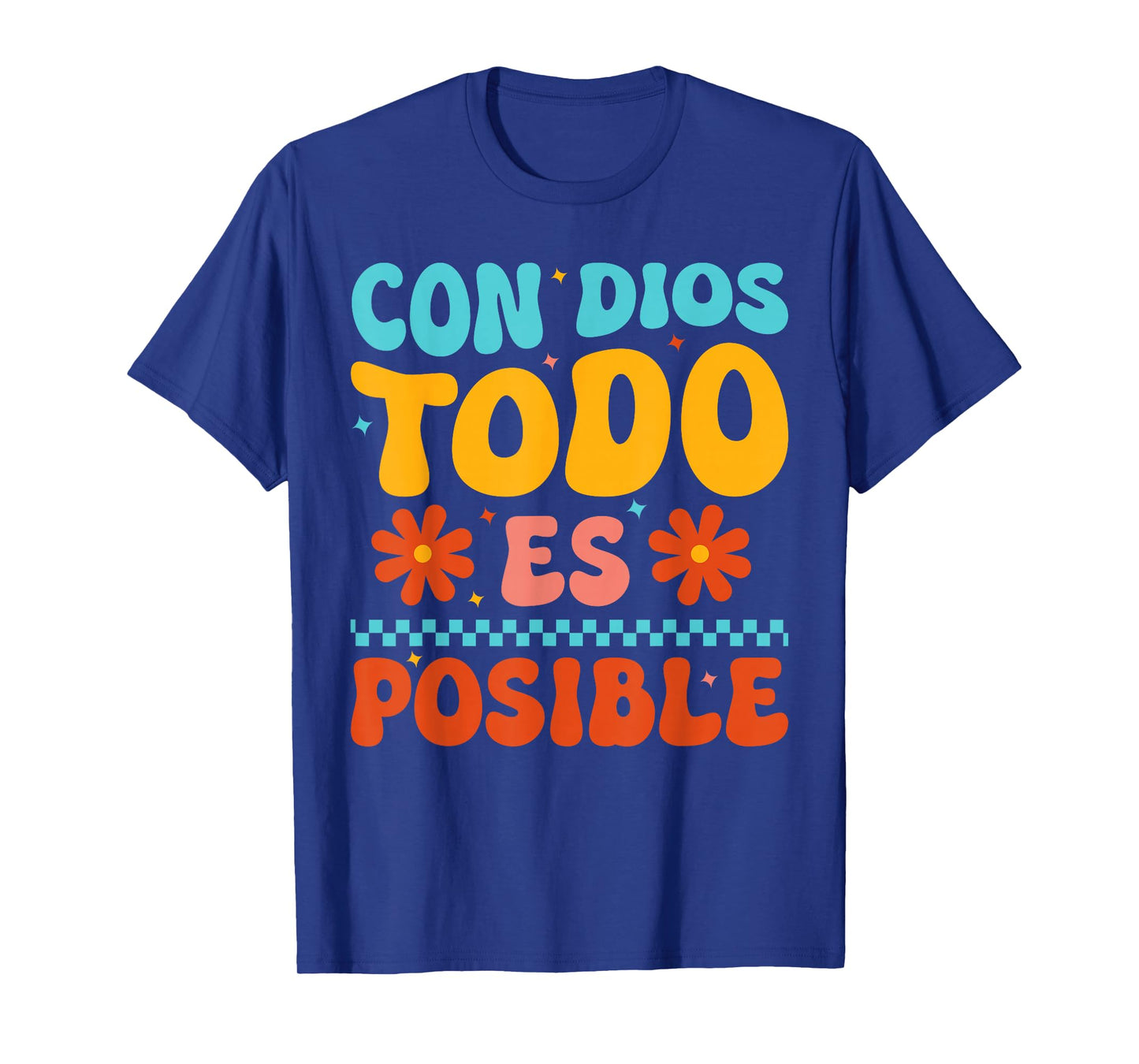 Con Dios Todo Es Posible Christian Spanish Espanol Jesus T-Shirt
