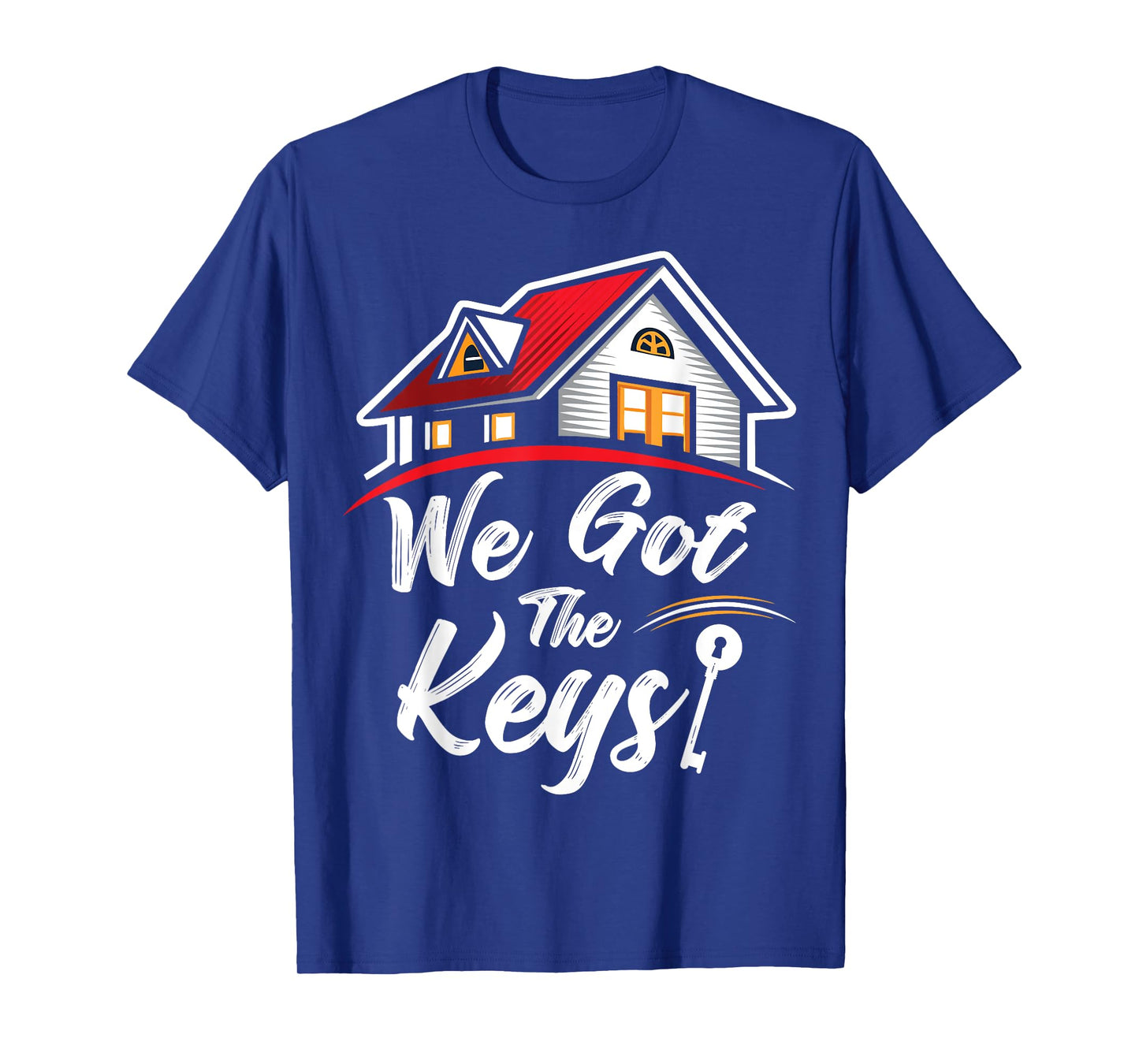 New Homeowner Real Estate Agent We Got The Keys T-Shirt