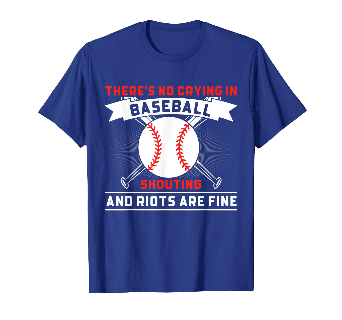 There is No Crying in Baseball Funny Baseball Sayings T-Shirt