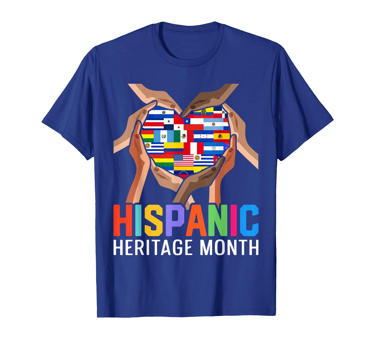 Latin Countries Hands Heart Flags Hispanic Heritage Month T-Shirt