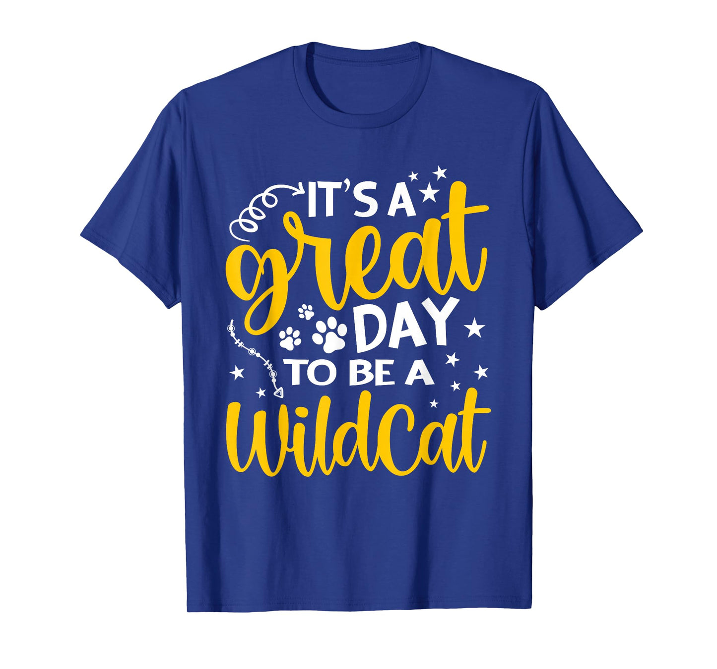 It's Great Day To Be A Wildcat Funny Cat Lover Kitty Kitten T-Shirt