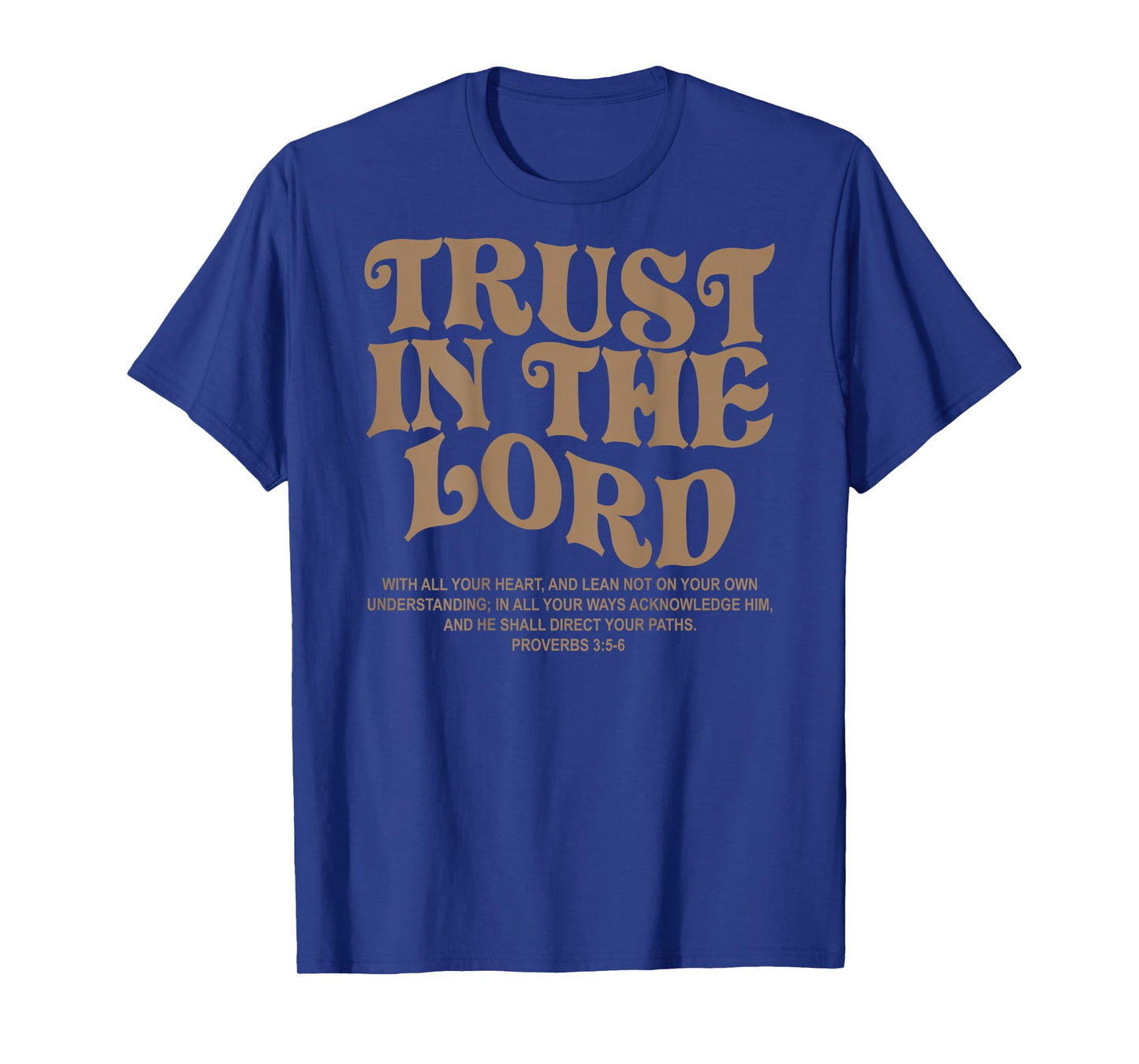 Trust In The Lord Christian Religious Faith Jesus Christian T-Shirt