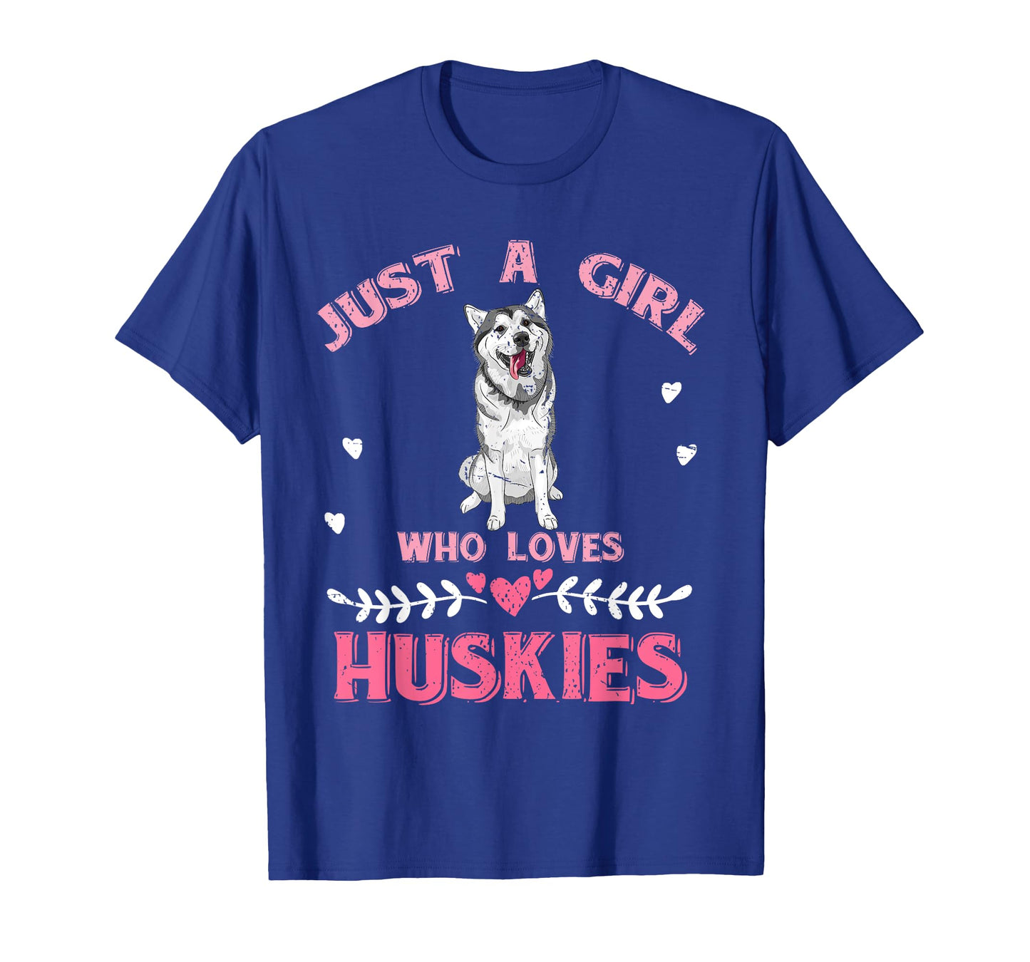 Just A Girl Who Loves Huskies Dog Lover Women Girls Husky T-Shirt