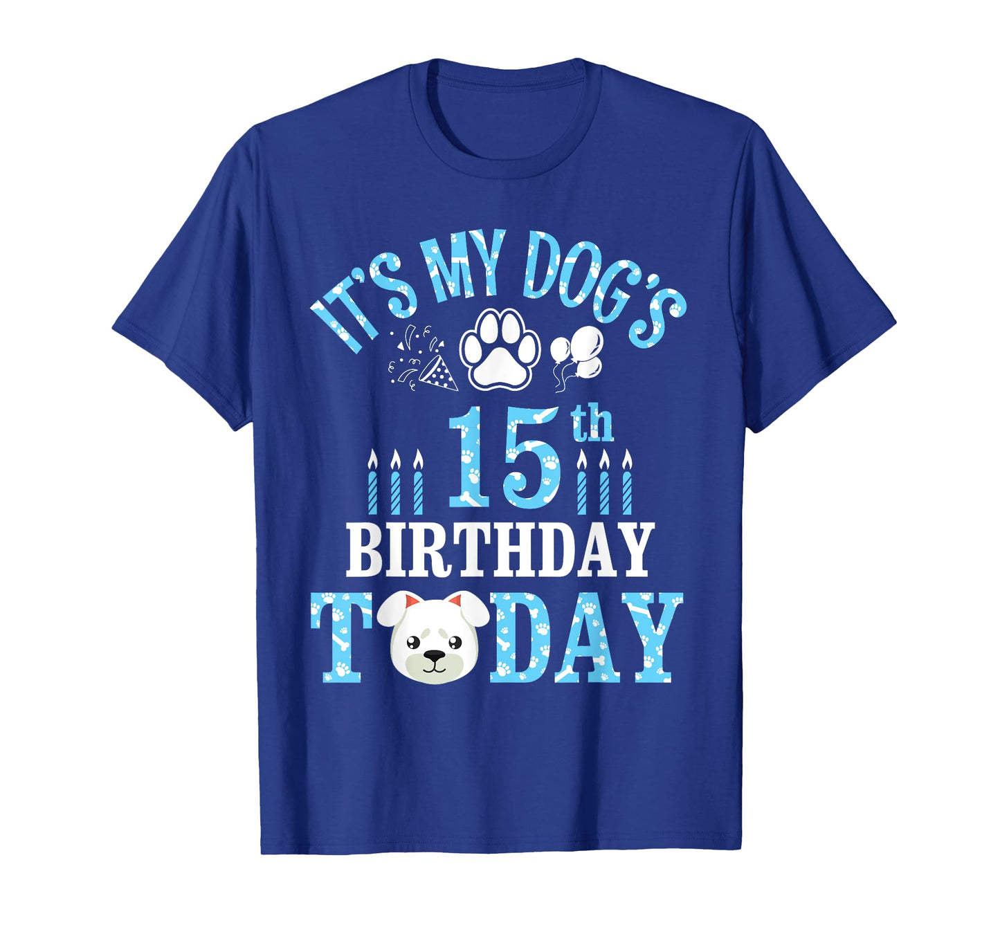 Fireworks Balloon Paws It's My Dog's 15th Birthday Today T-Shirt