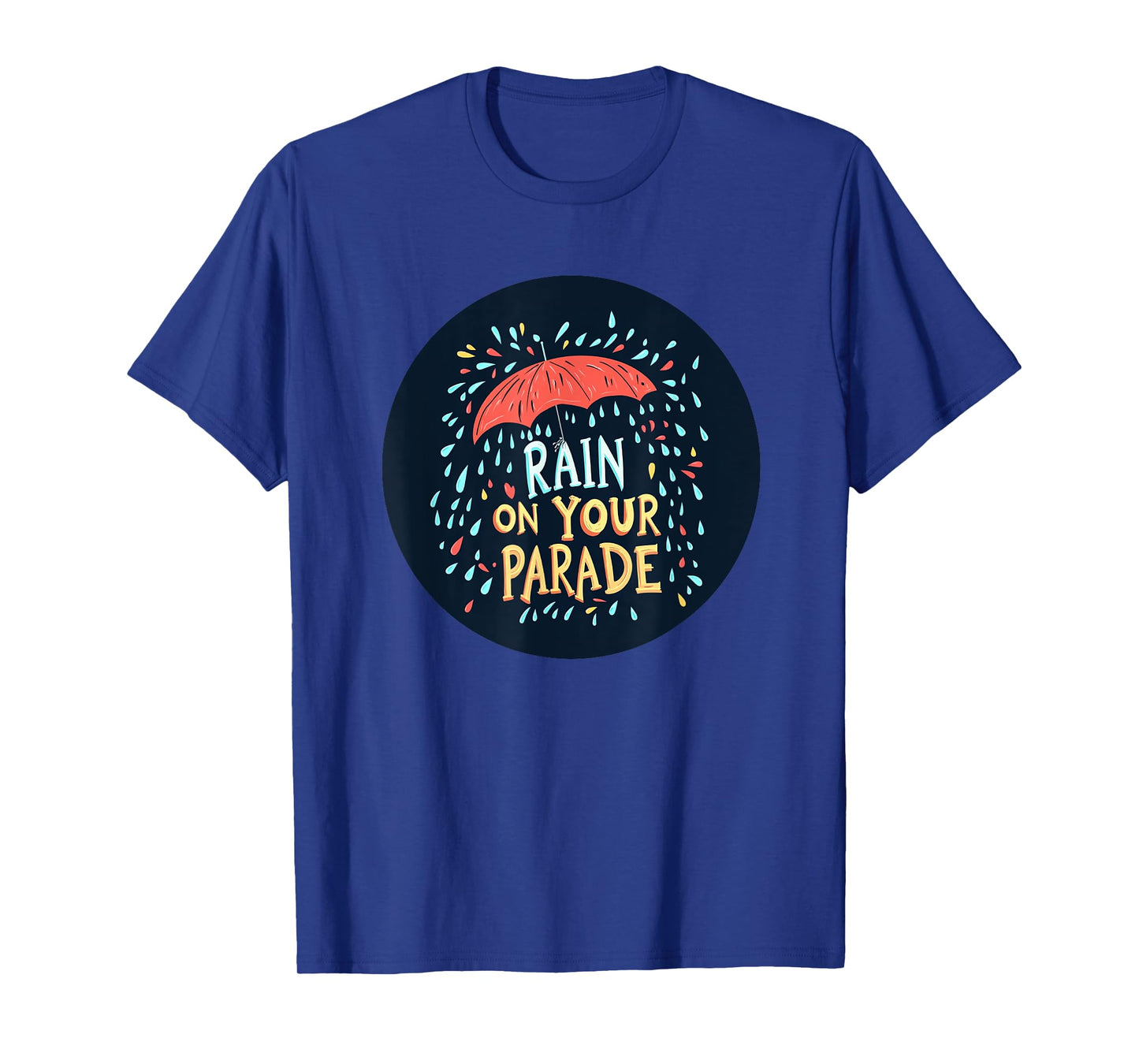Cool Rain on your Parade Logo T-Shirt