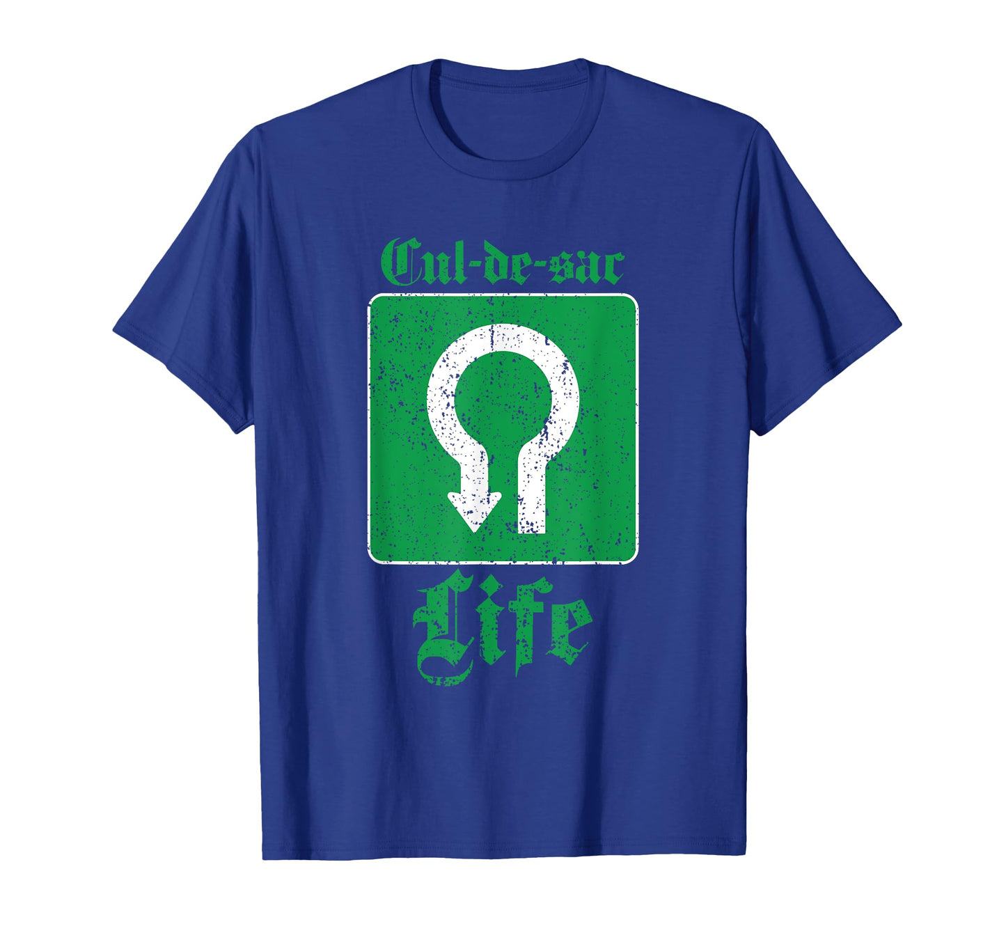 Cul-De-Sac Life In The Suburbs Funny T-Shirt T-Shirt