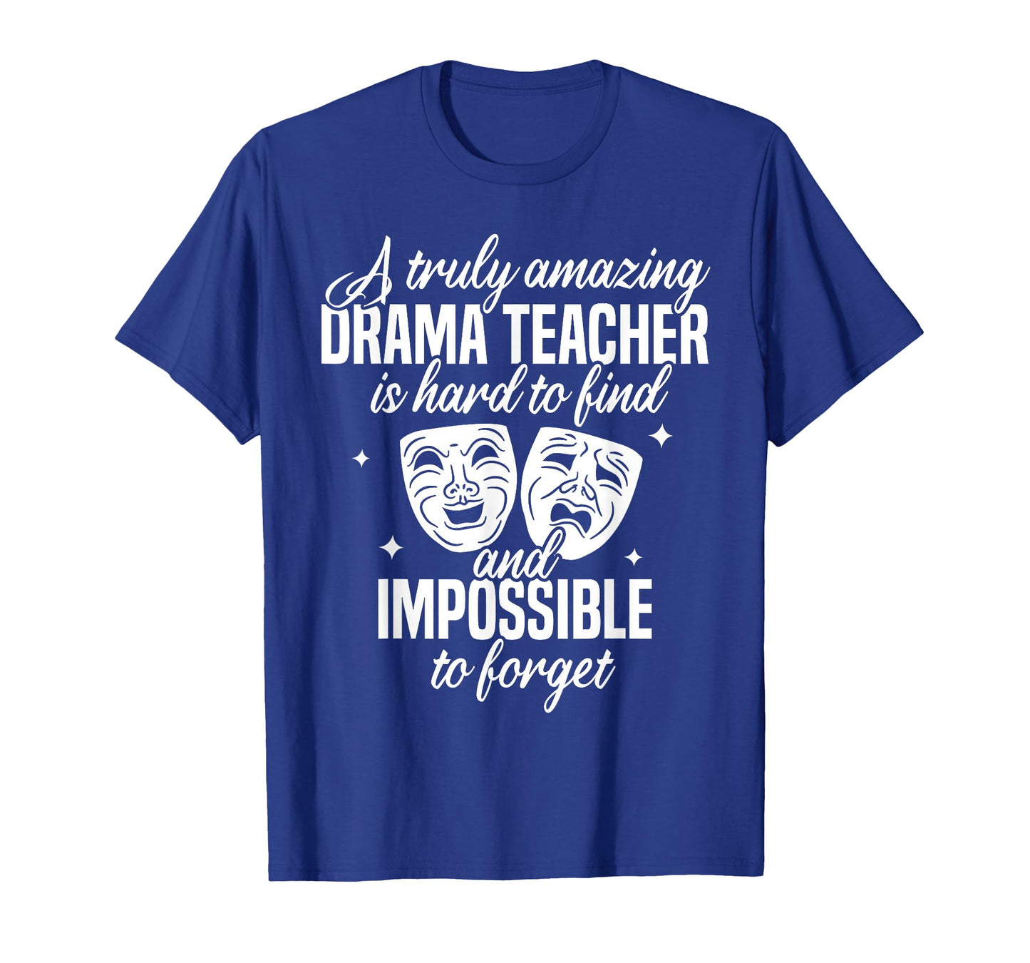 Drama Teacher | Funny Theater Acting Design T-Shirt