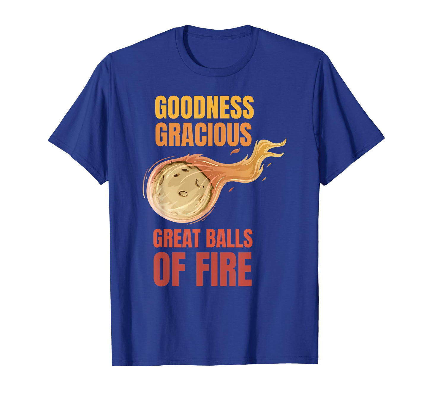 Great Balls of Fire funny flaming meteor comet asteroid T-Shirt