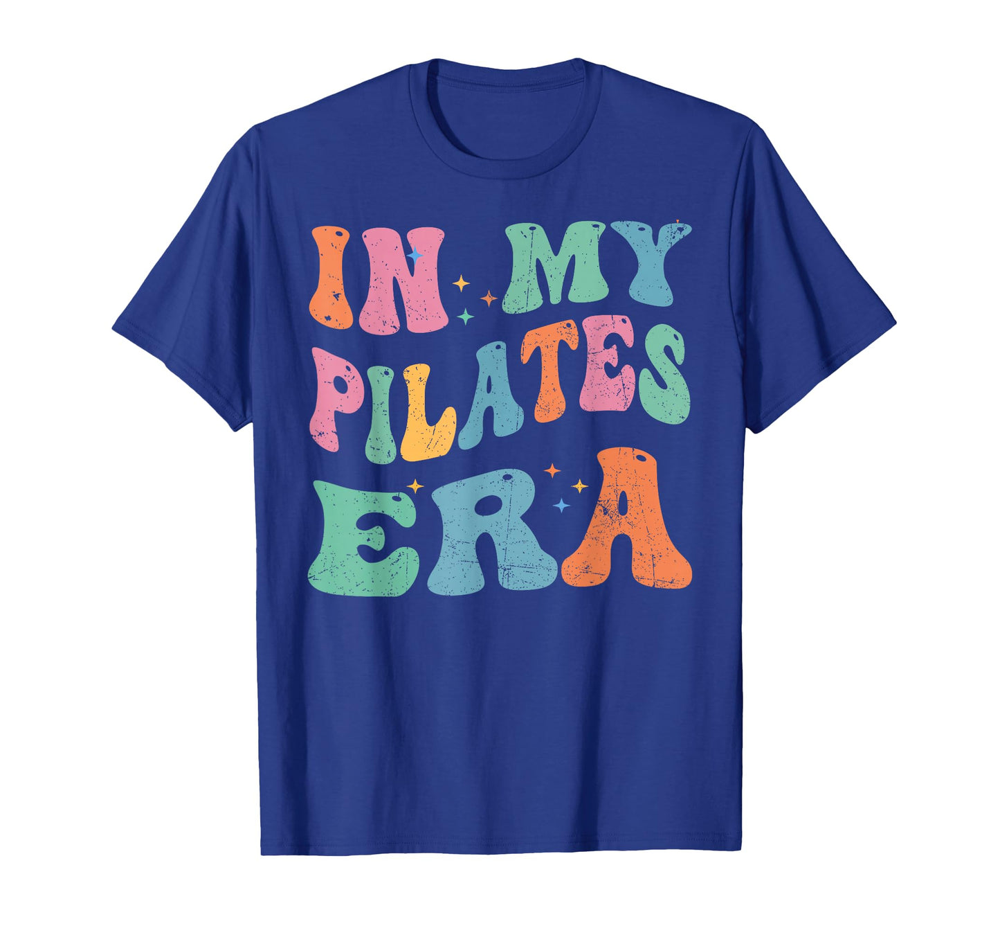 In My Pilates Era, Pilates Instructor Women With Sayings T-Shirt