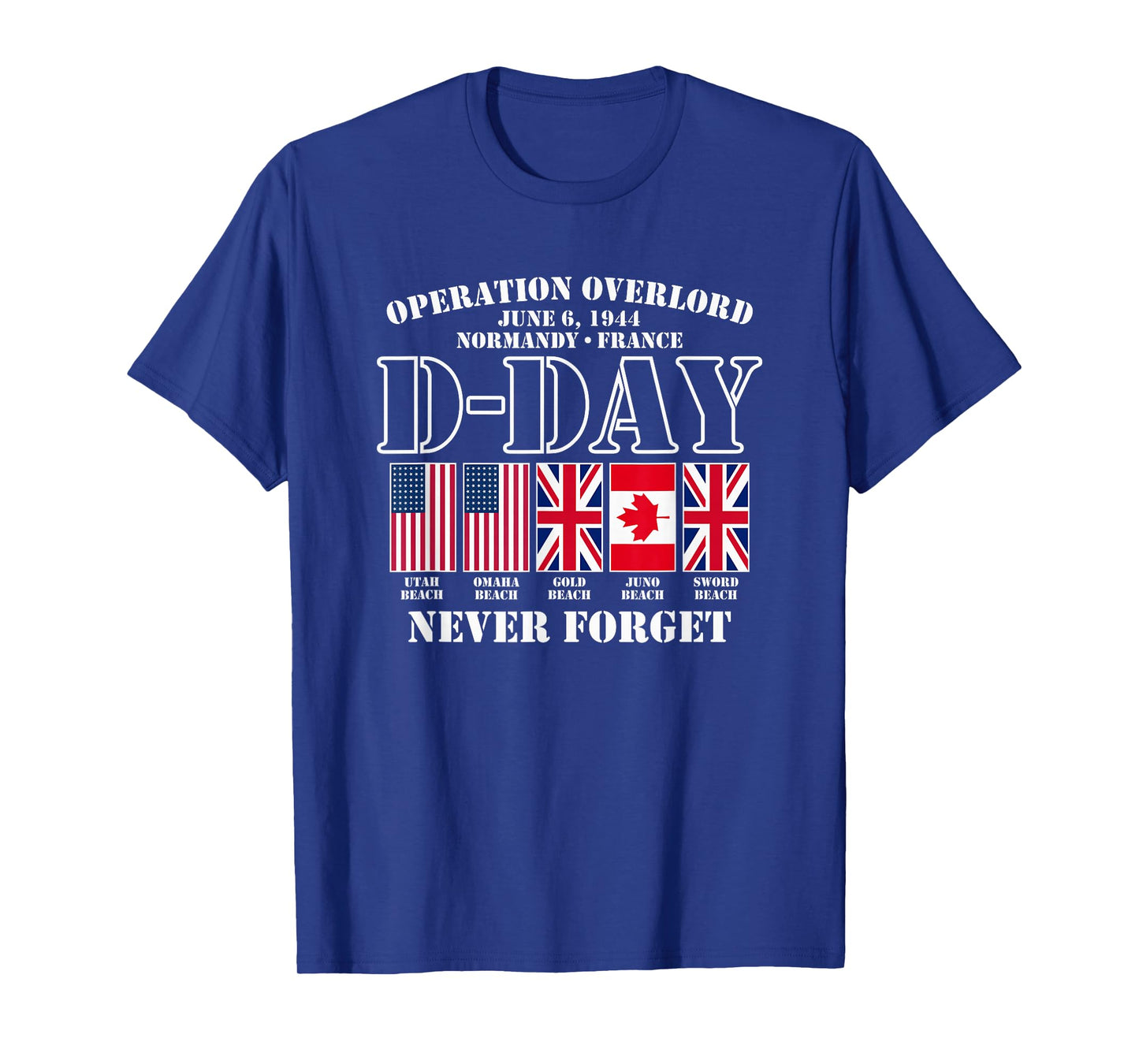 Utopia Sport Military Shop D-Day June 6, 1944 Normandy France Never Forget T-Shirt