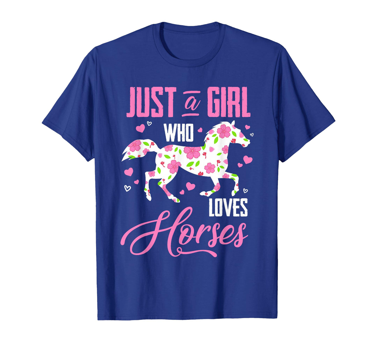 Just A Girl Who Loves Horses Floral Horse Equestrian Quote T-Shirt