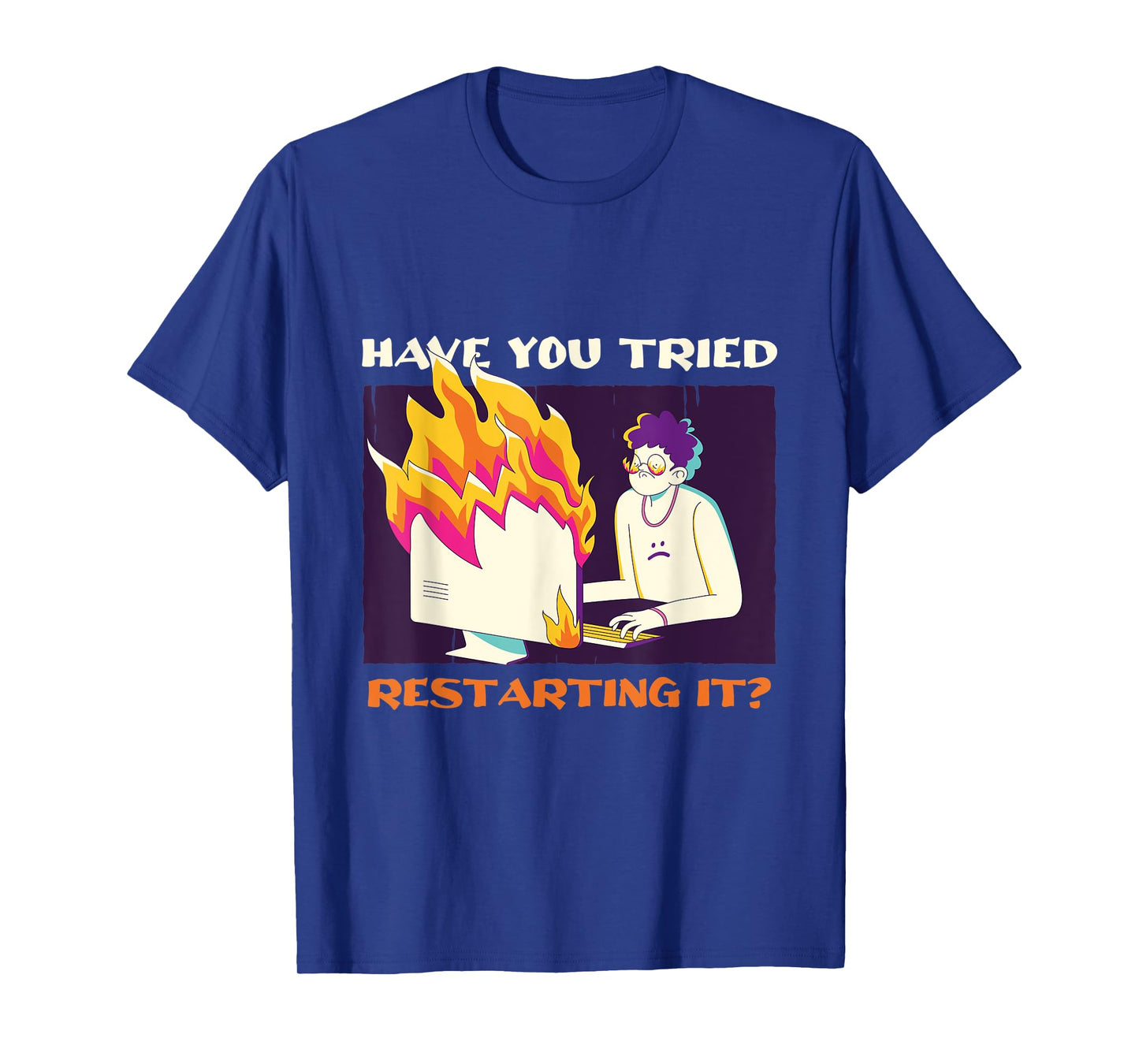 Have You Tried Restarting It Programmer Binary Coding Tech T-Shirt