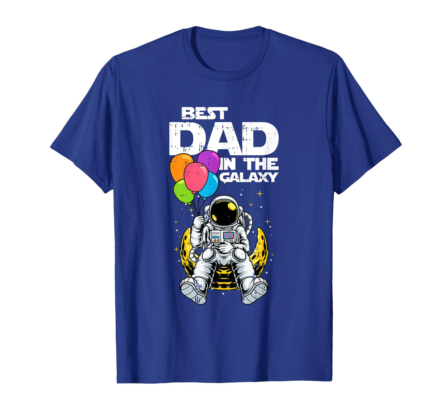 Best Dad In The Galaxy Fathers day Cool Astronaut Space Dad T-Shirt