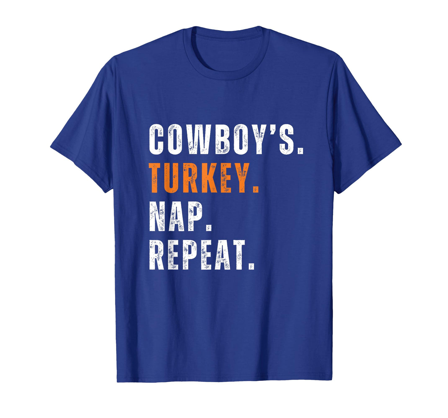 Cowboy's Turkey Nap Repeat Funny Apparel for Casual Wear T-Shirt