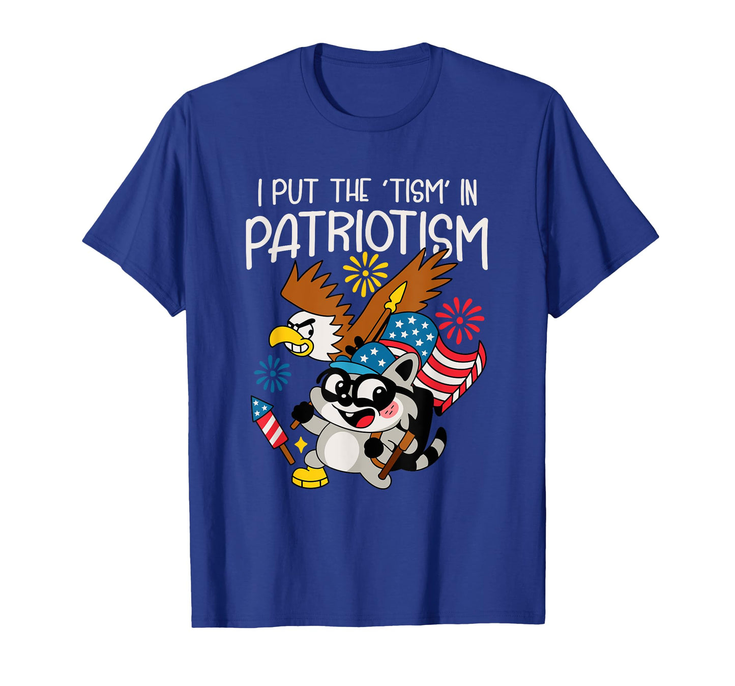 Funny Raccoon I Put The Tism in Patriotism Athletic Eagle T-Shirt