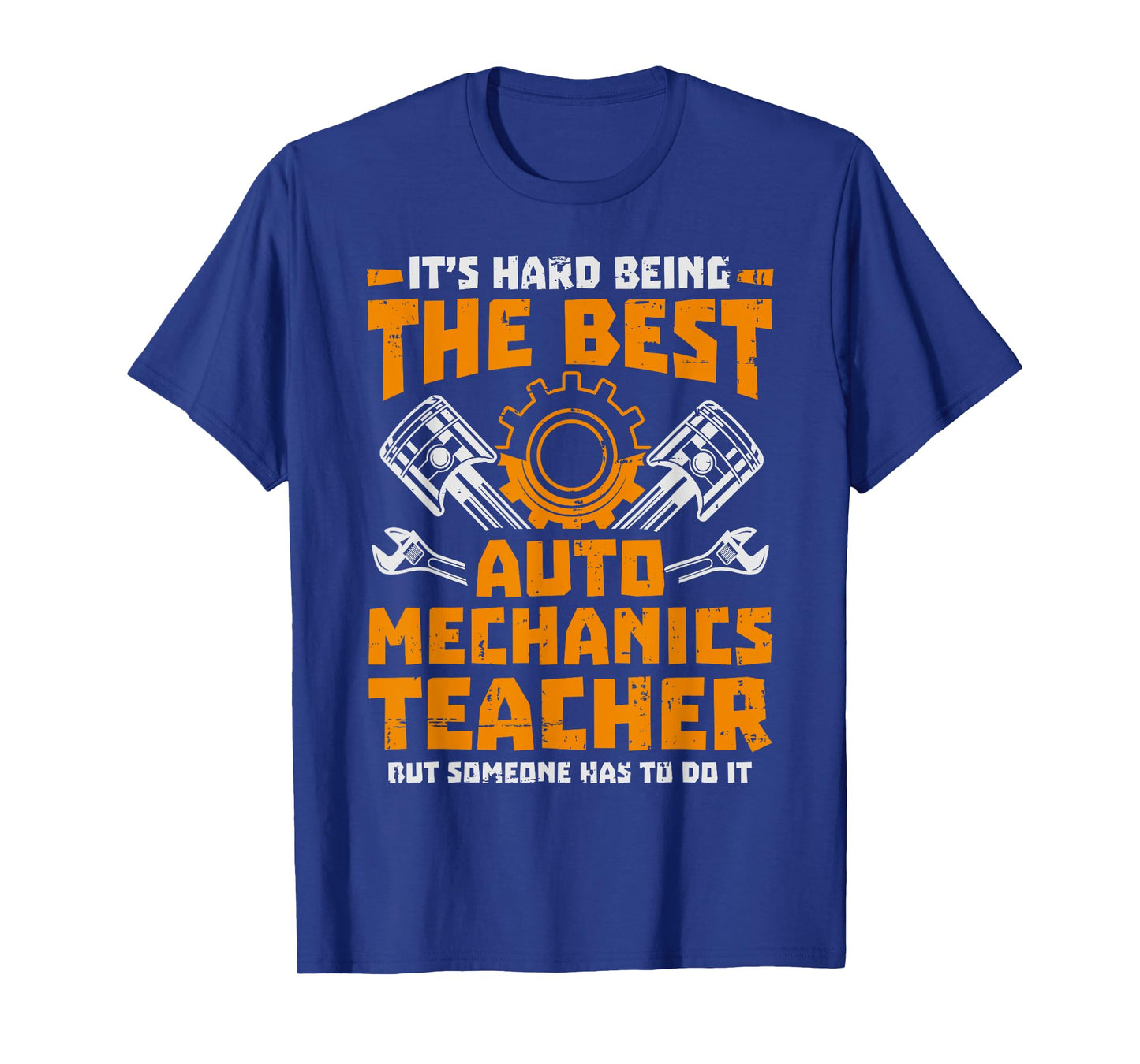 Hard Being The Best Auto Mechanics Teacher T-Shirt for Men Women Kids