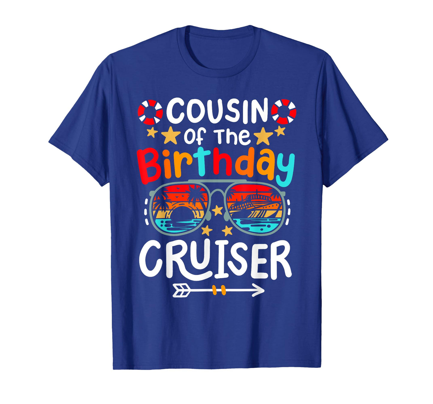 Cousin of the Birthday Cruiser Funny Family Cruise Squad T-Shirt