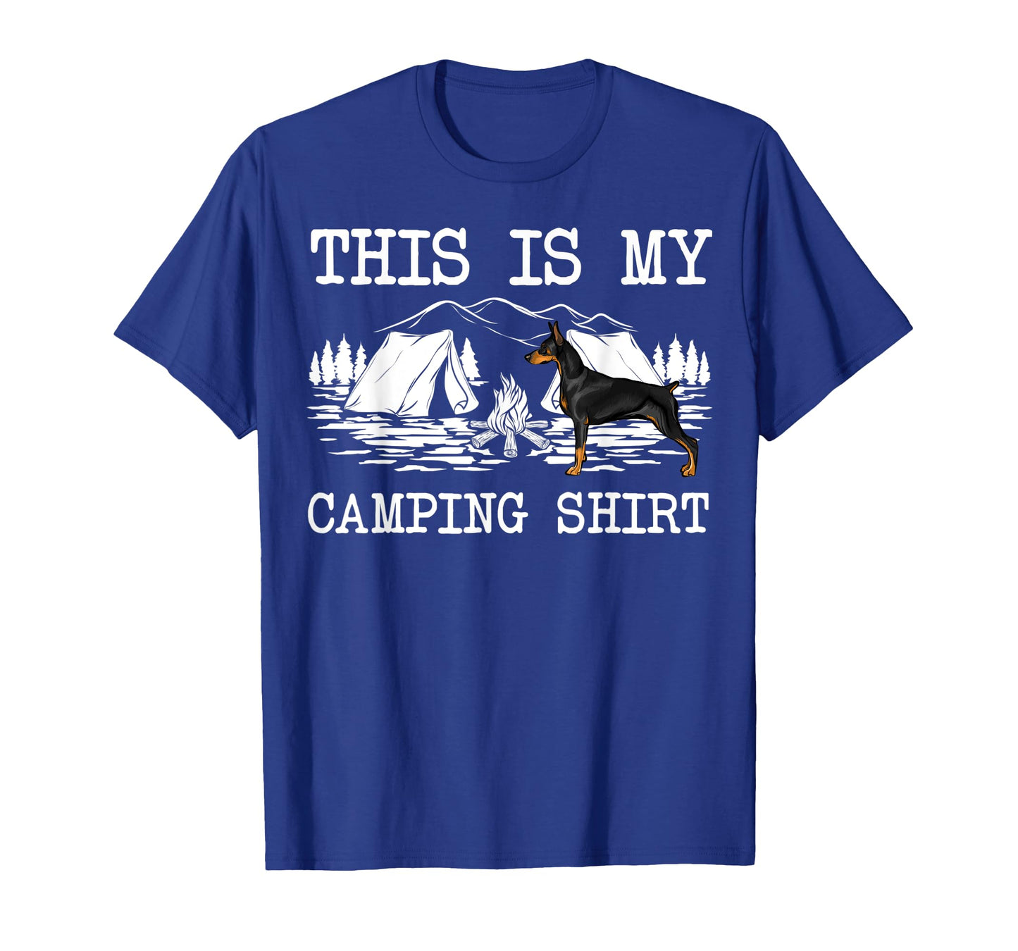 Campfire Doberman Pinscher Dog This Is My Camping T-Shirt