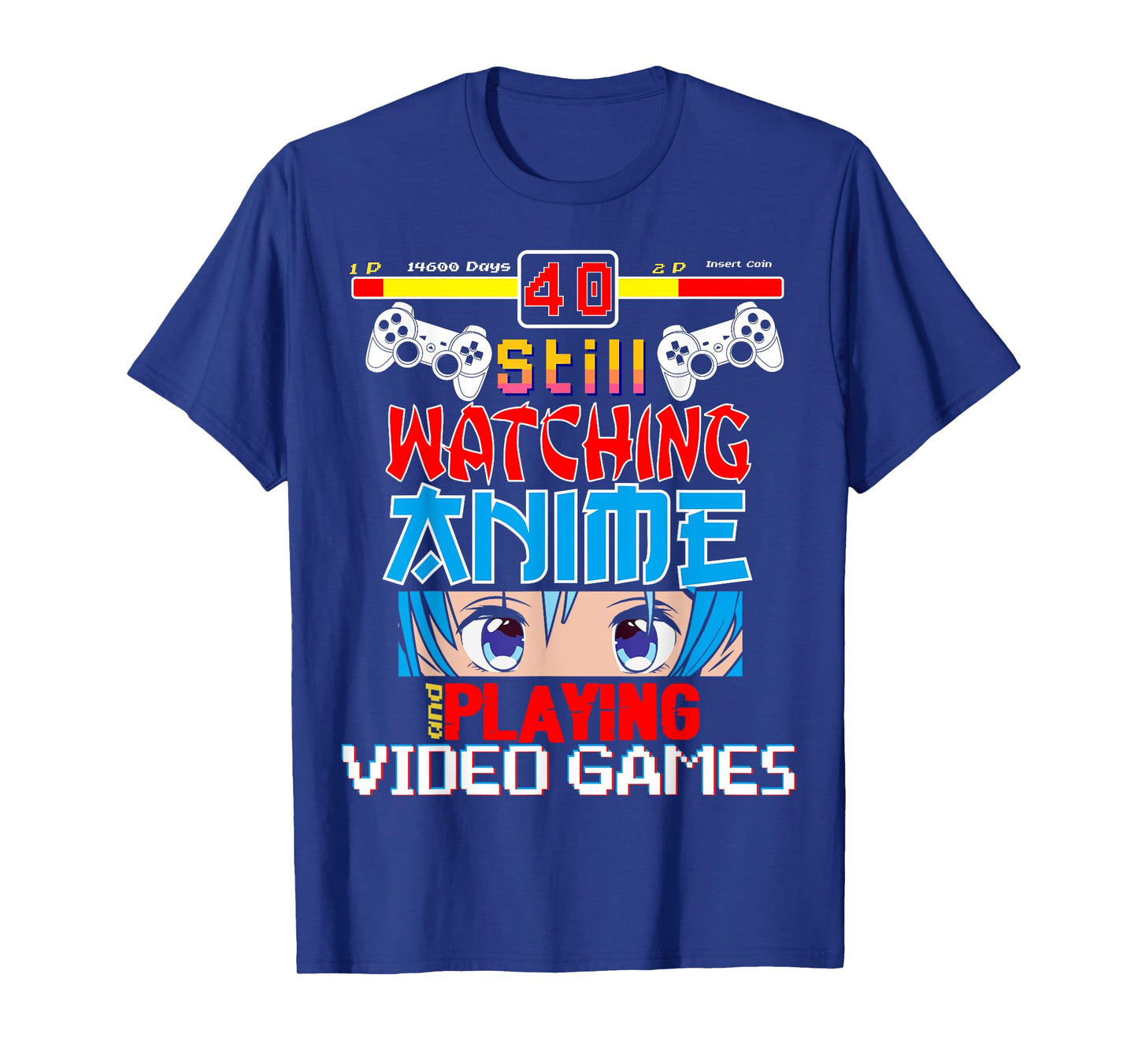 Video Games 40th Birthday Funny Anime T-Shirt