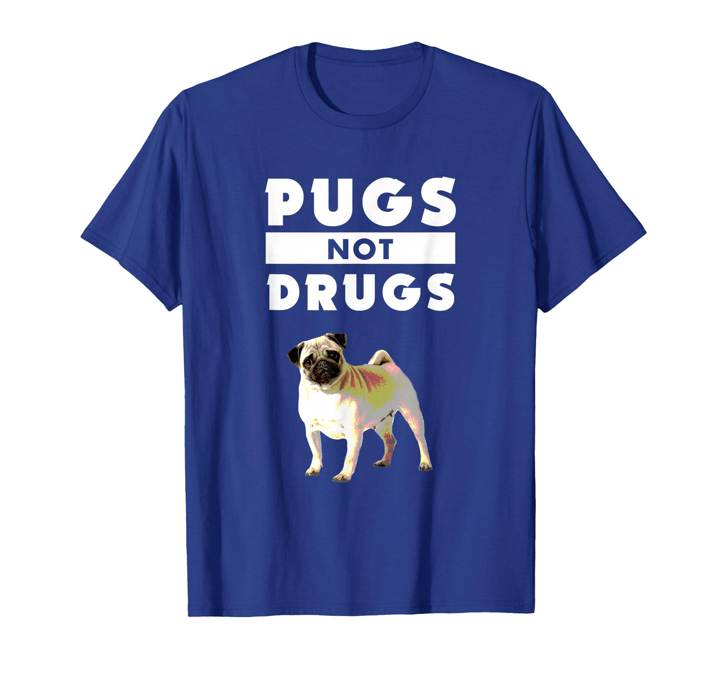 Funny Pugs Not Drugs Life Dog Puppy Lover T-Shirt