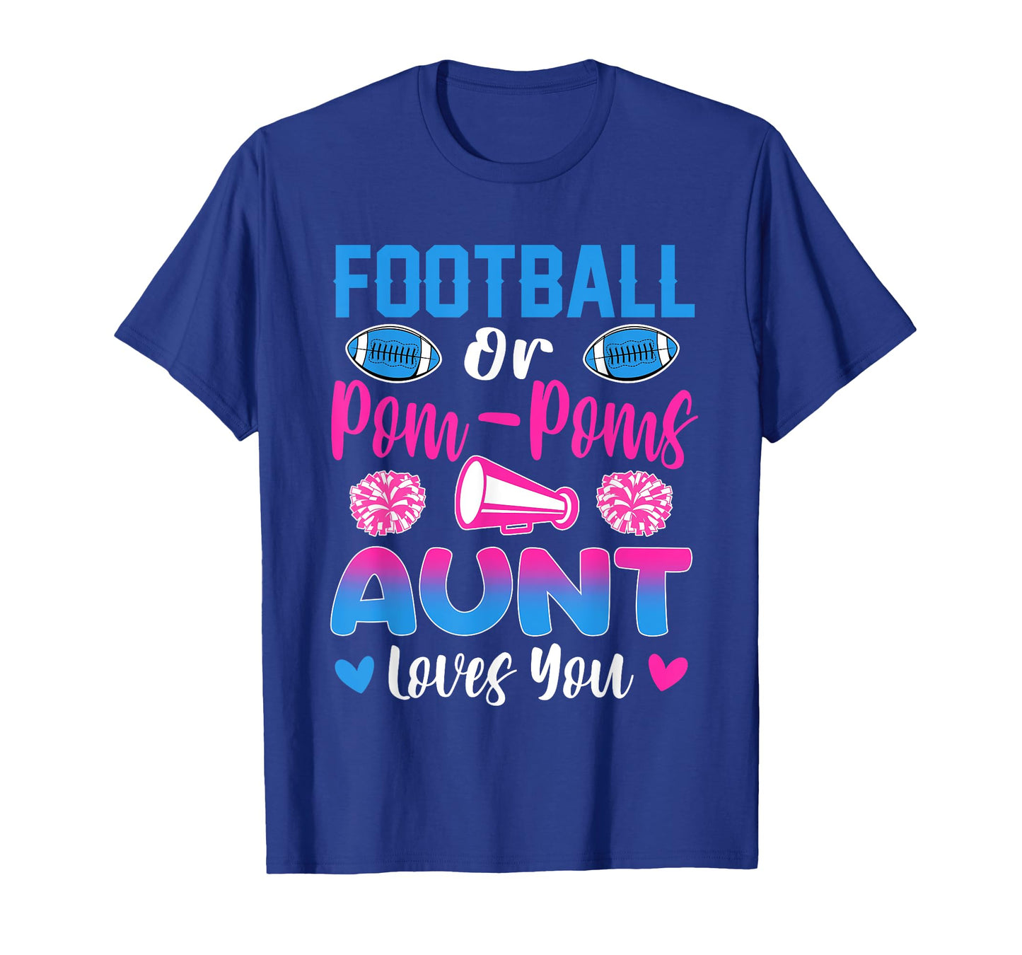 Football Or Pom Poms Aunt Loves You Gender Reveal Party T-Shirt