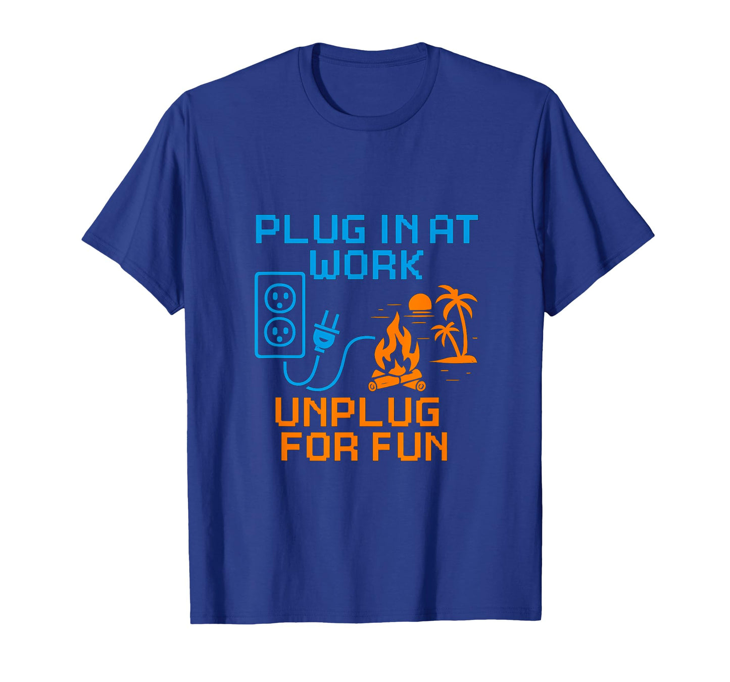 Plug in at Work Unplug for Fun Electric Design Graphic T-Shirt