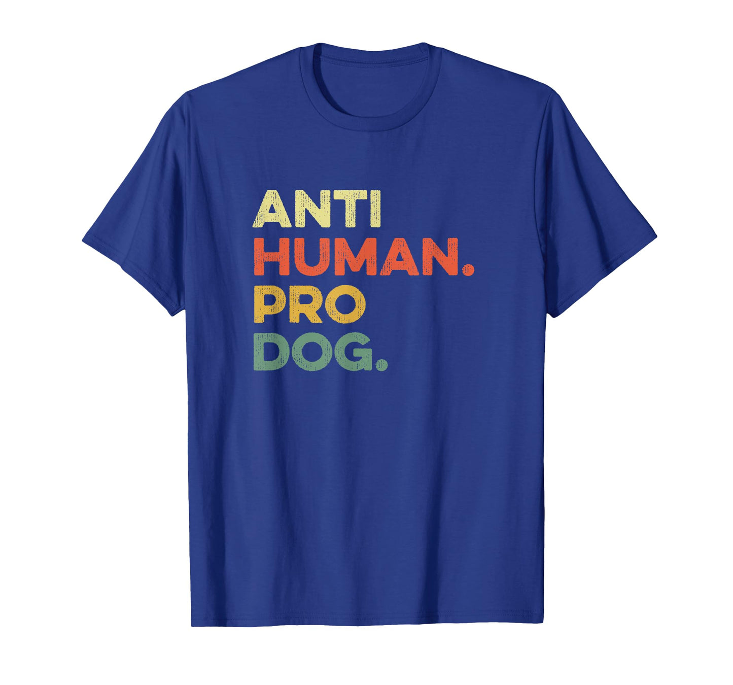 Anti Human Pro Dog Doggie Hound Puppy Funny Dogs Lover Pooch T-Shirt, Small, Black
