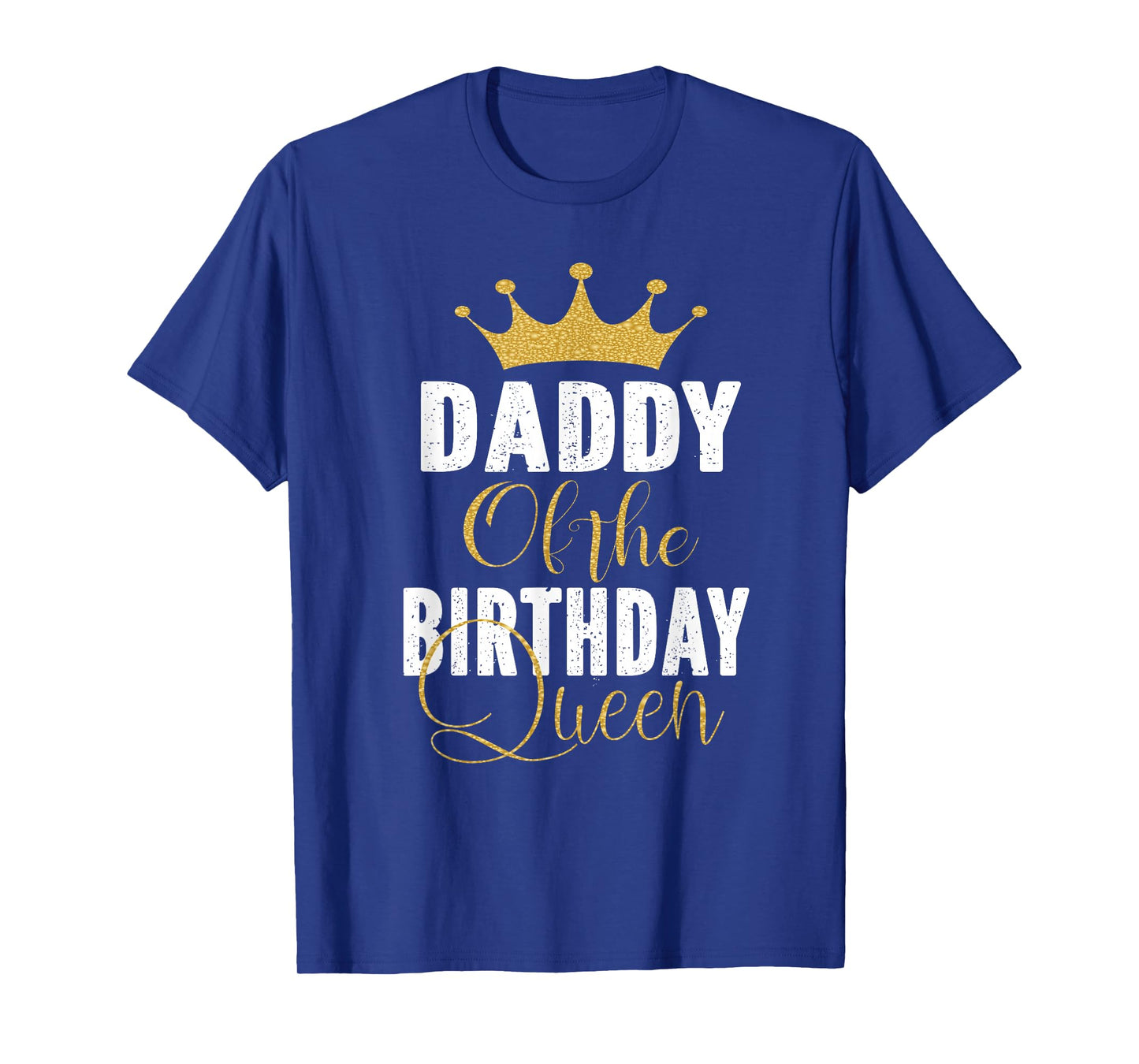 Dad Of The Birthday Queen Girls Bday Party Gift For Her T-Shirt
