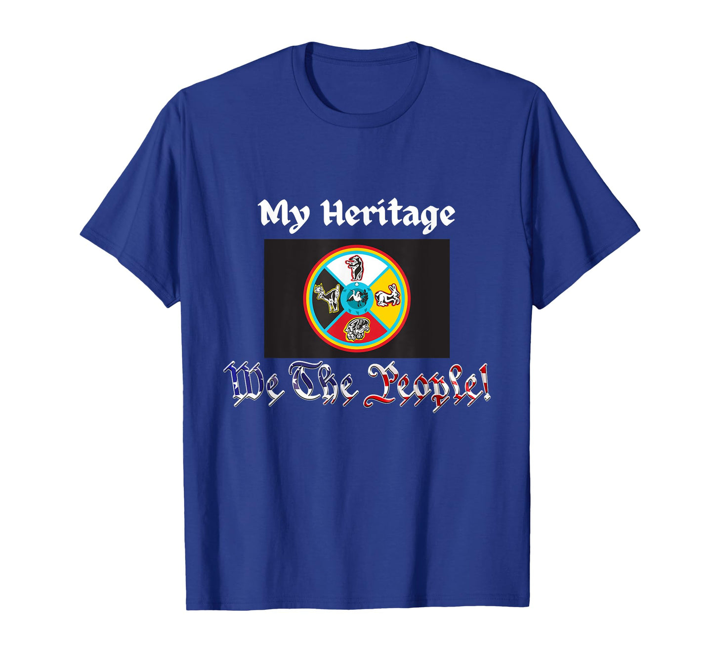 We the People Sault Ste Marie of Chippewa Tribe Heritage T-Shirt