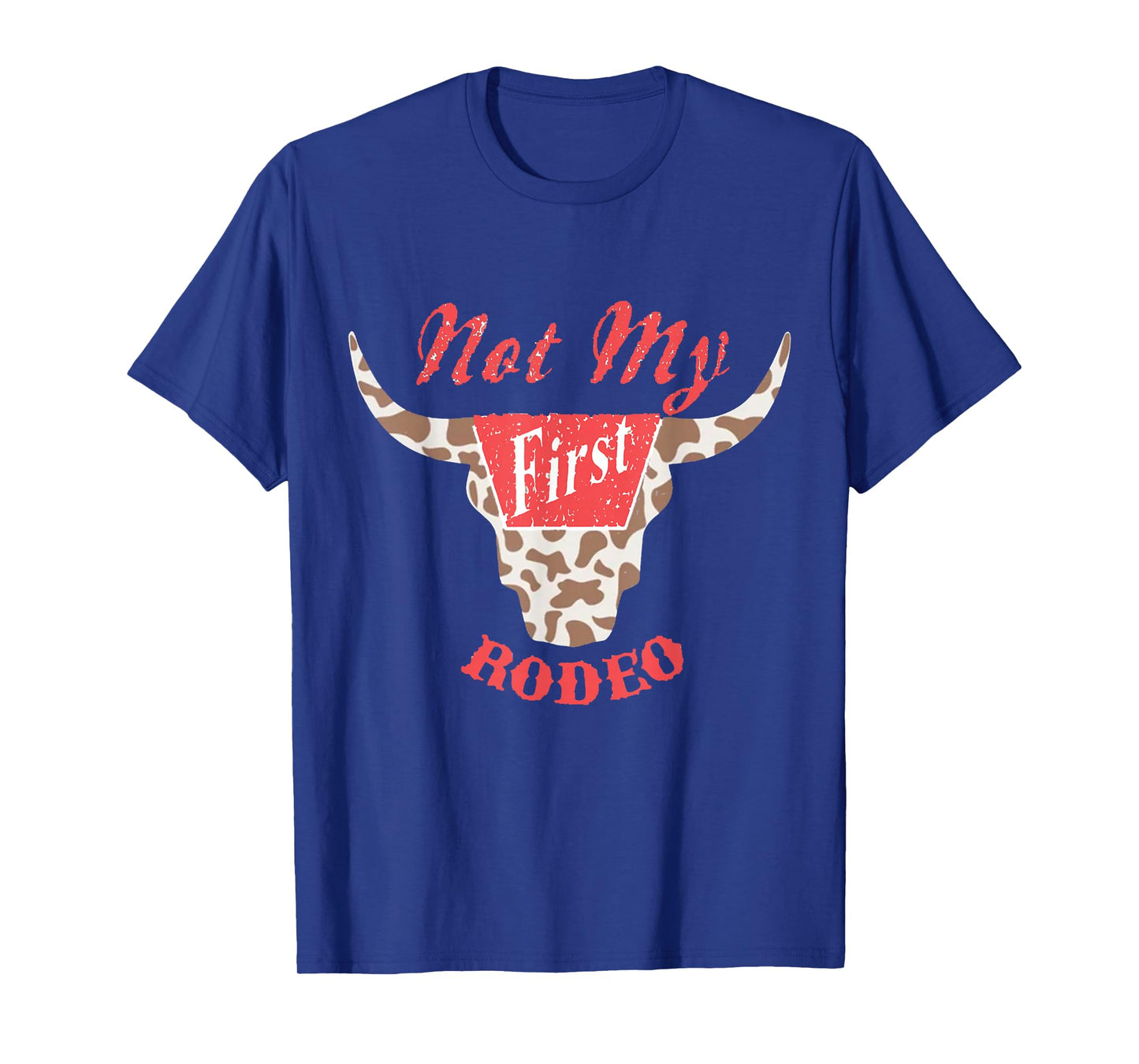 Not My First Rodeo Country Music Western T-Shirt