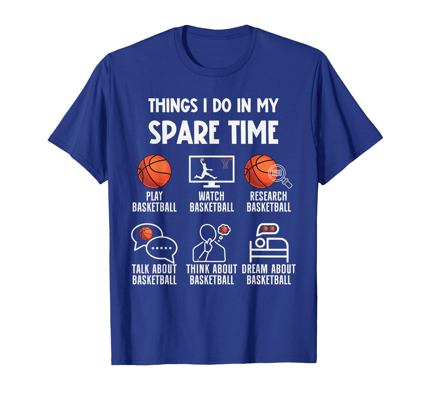 Funny Basketball Player Coach Things I Do In My Spare Time T-Shirt