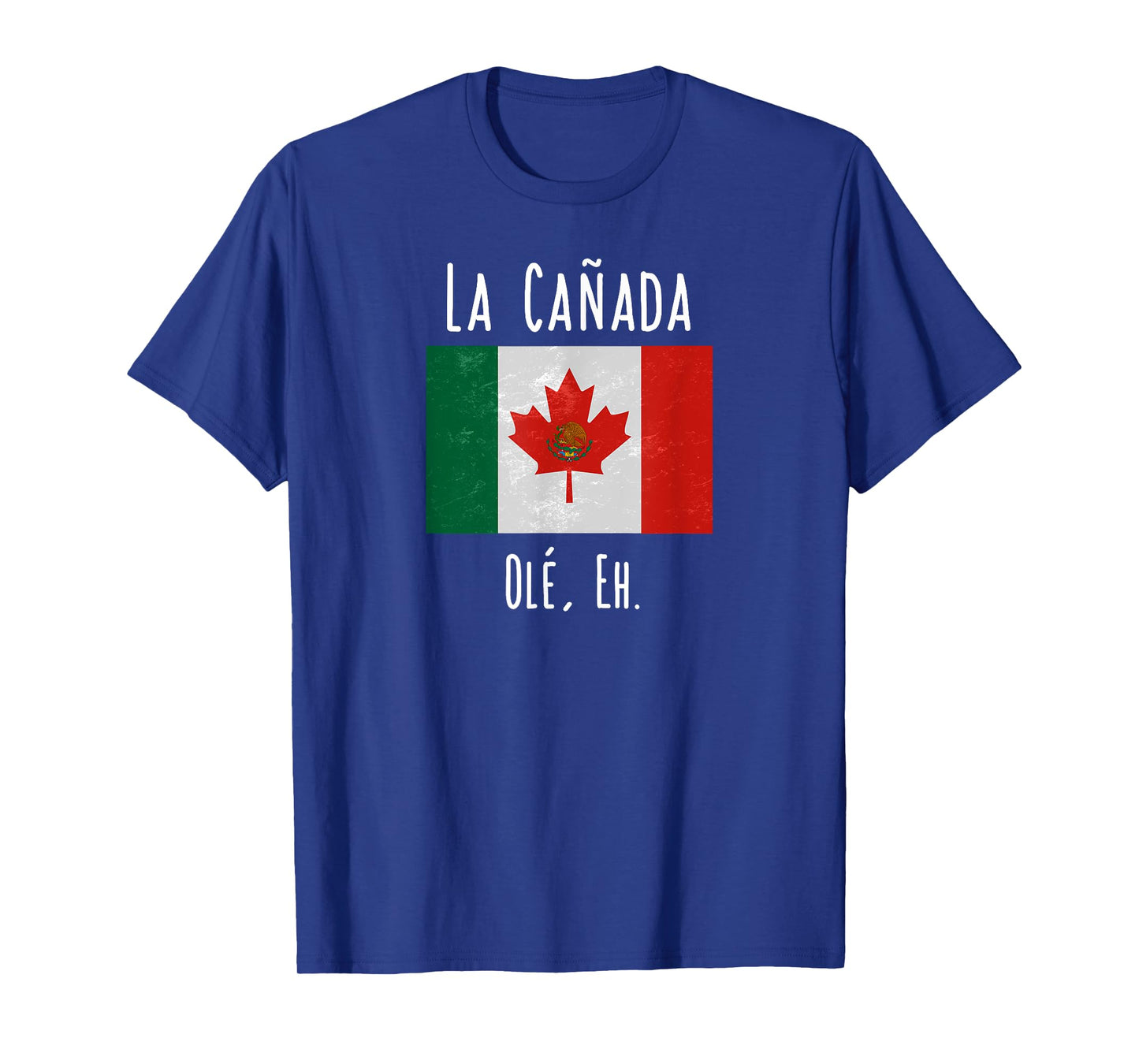 La Canada Funny Canada Mexico Shirt T-Shirt