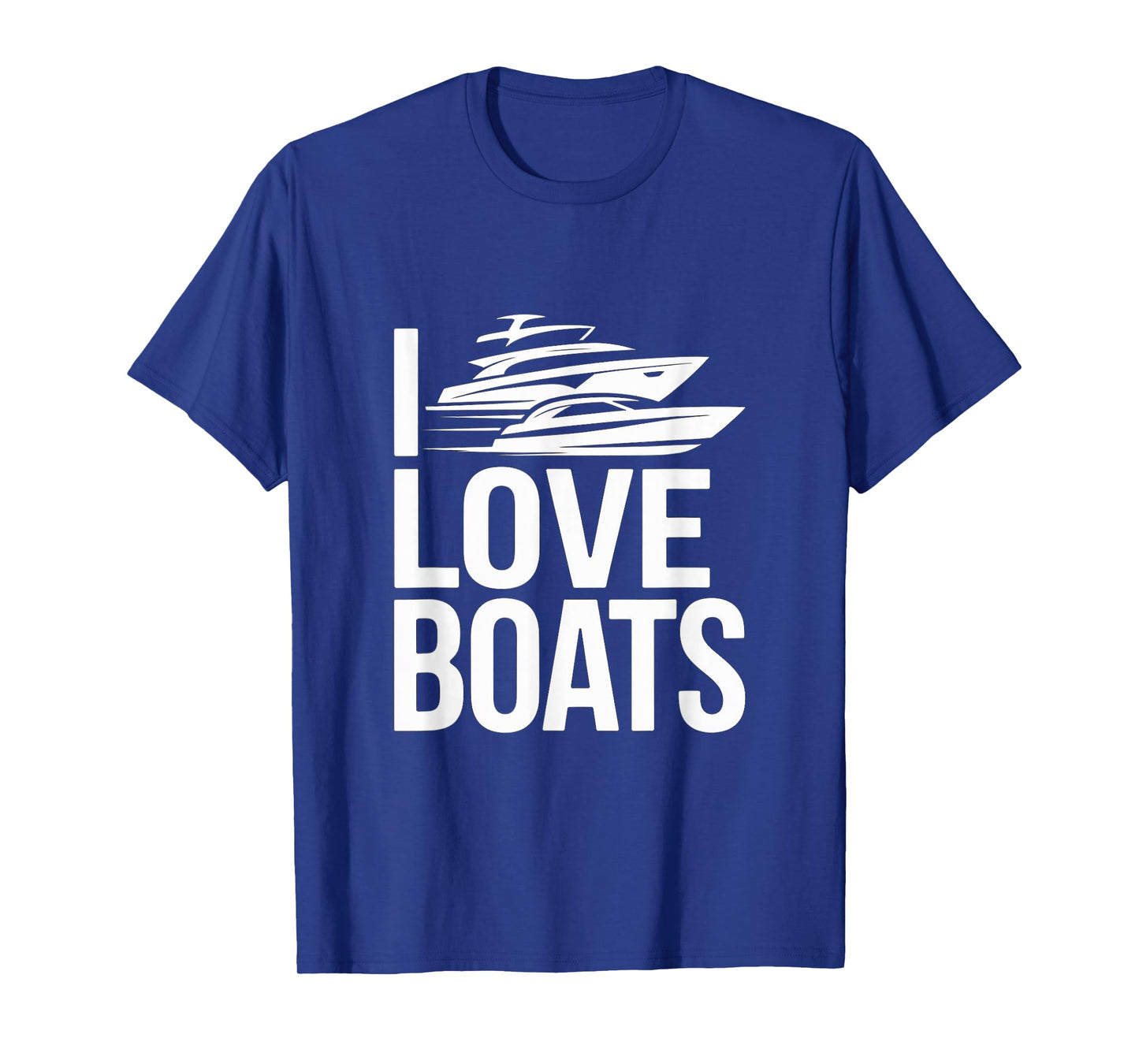 I Love Boats Nautical Adventure T-Shirt