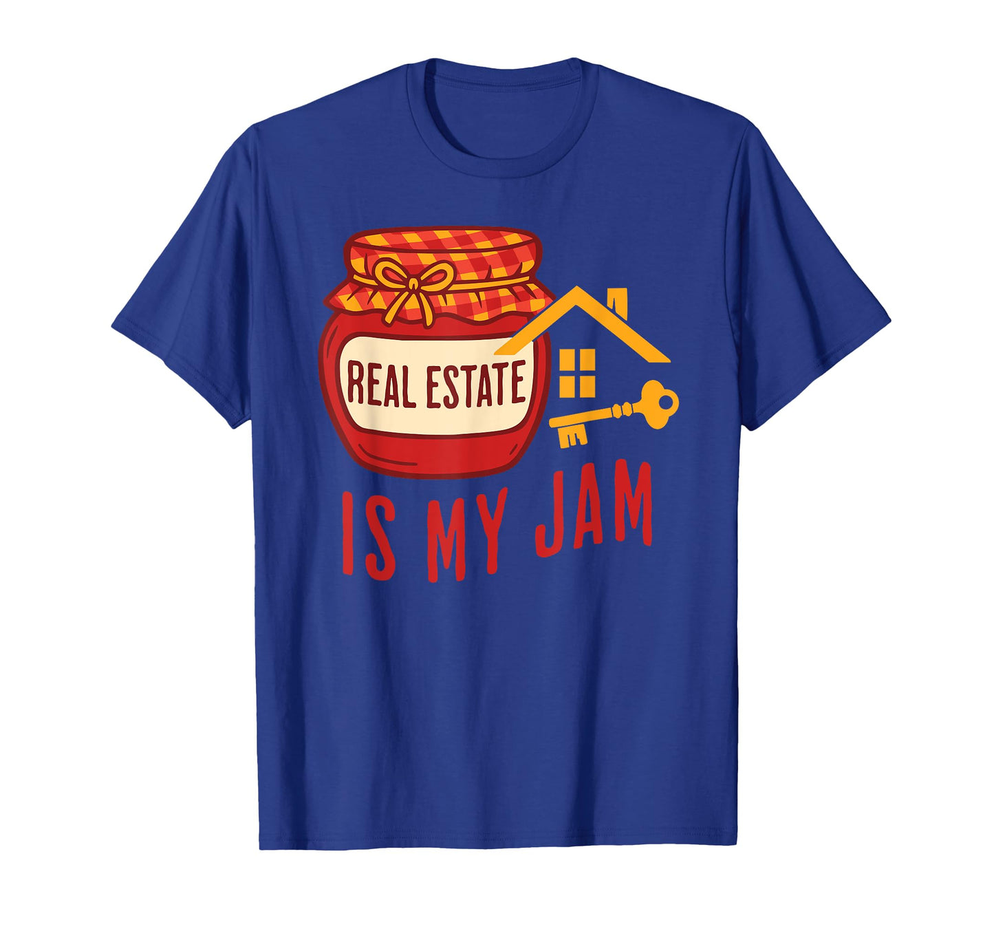 Real Estate is My Jam Funny Realtor Sweet Housing T-Shirt