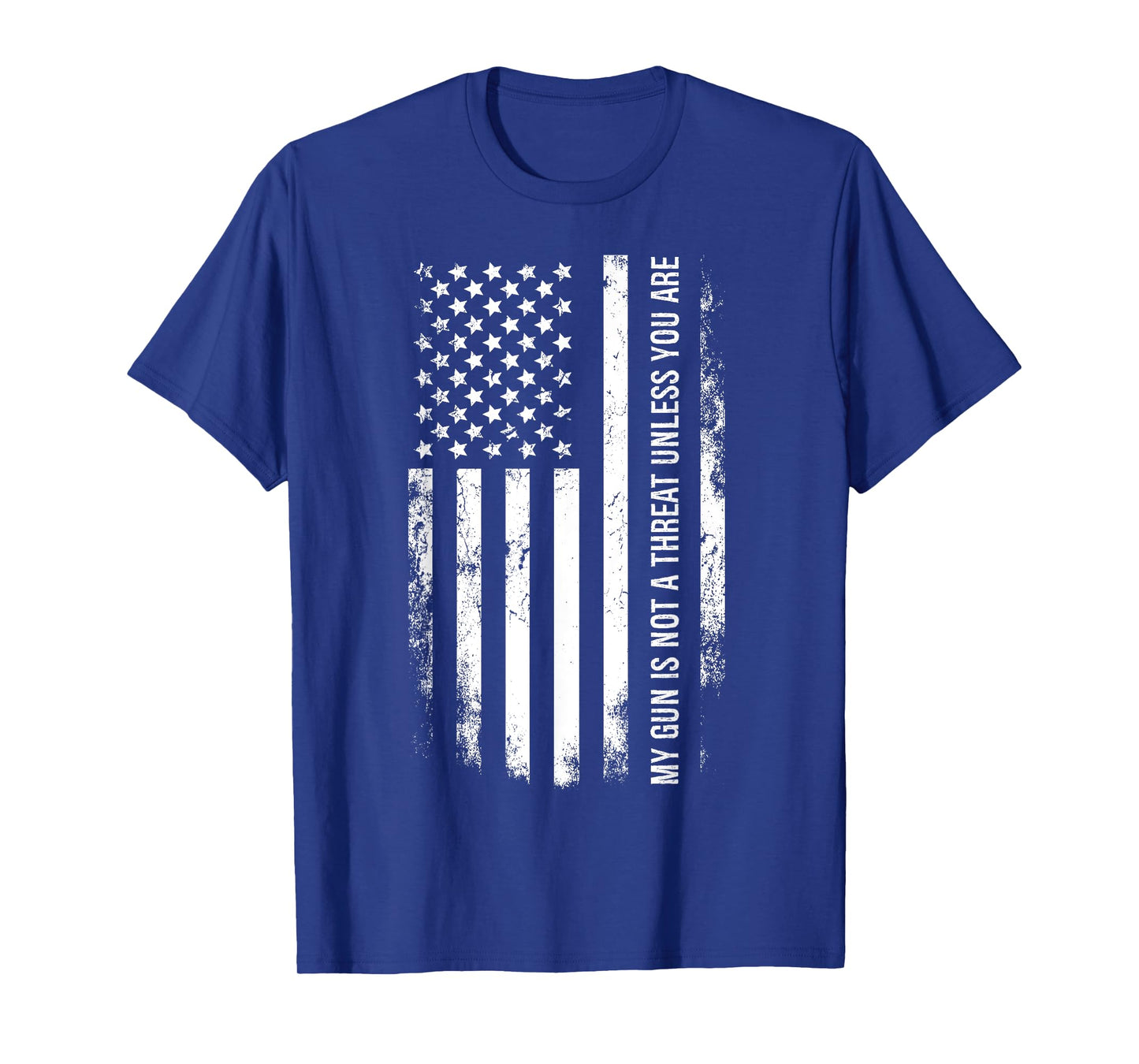 My Gun Is Not A Threat Unless You Are T-Shirt