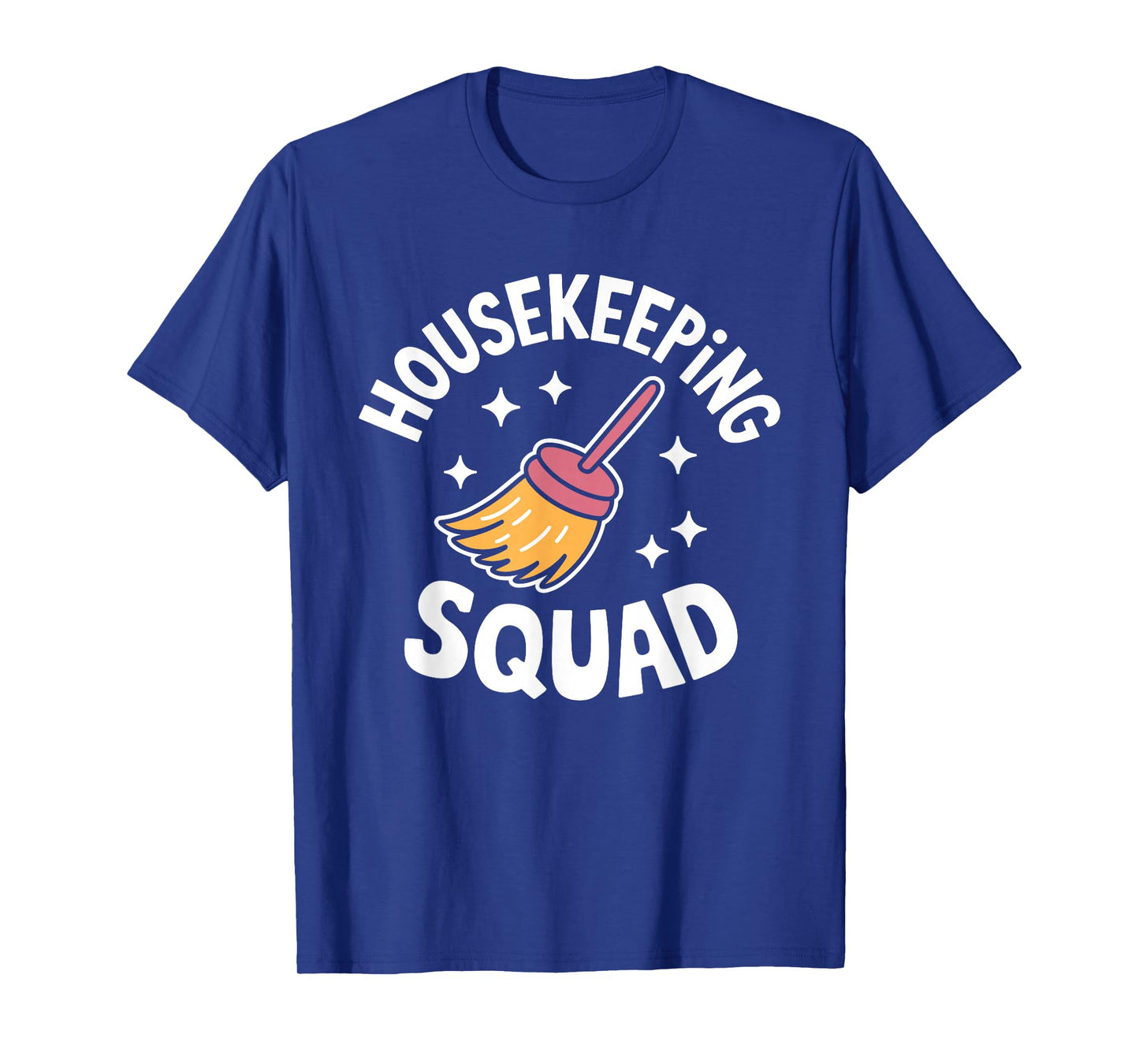Housekeeper Appreciation Cleaning Lover Housekeeping T-Shirt