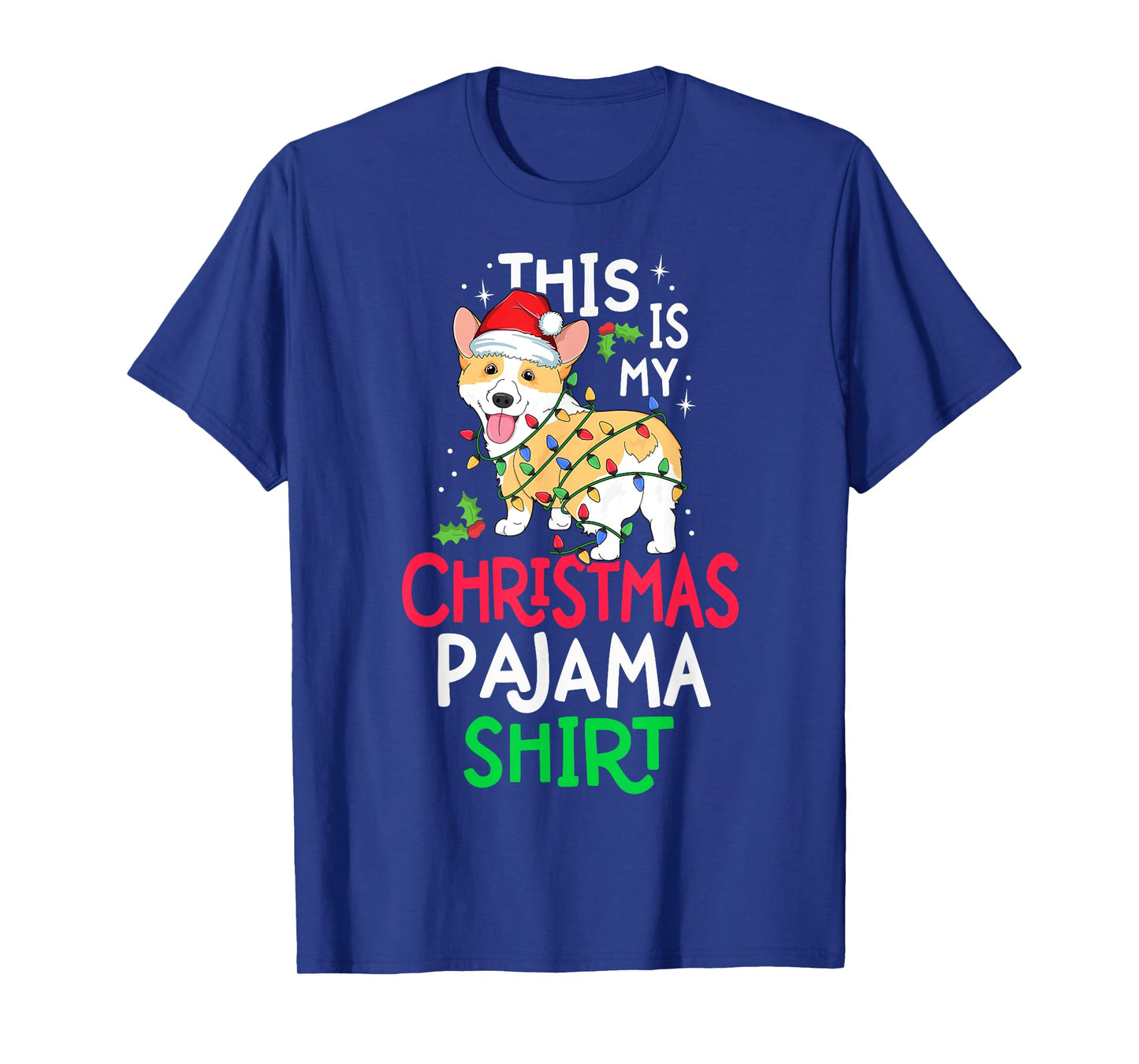 Corgi Tree Light Dog Xmas This Is My Christmas Pyjama Shirt T-Shirt