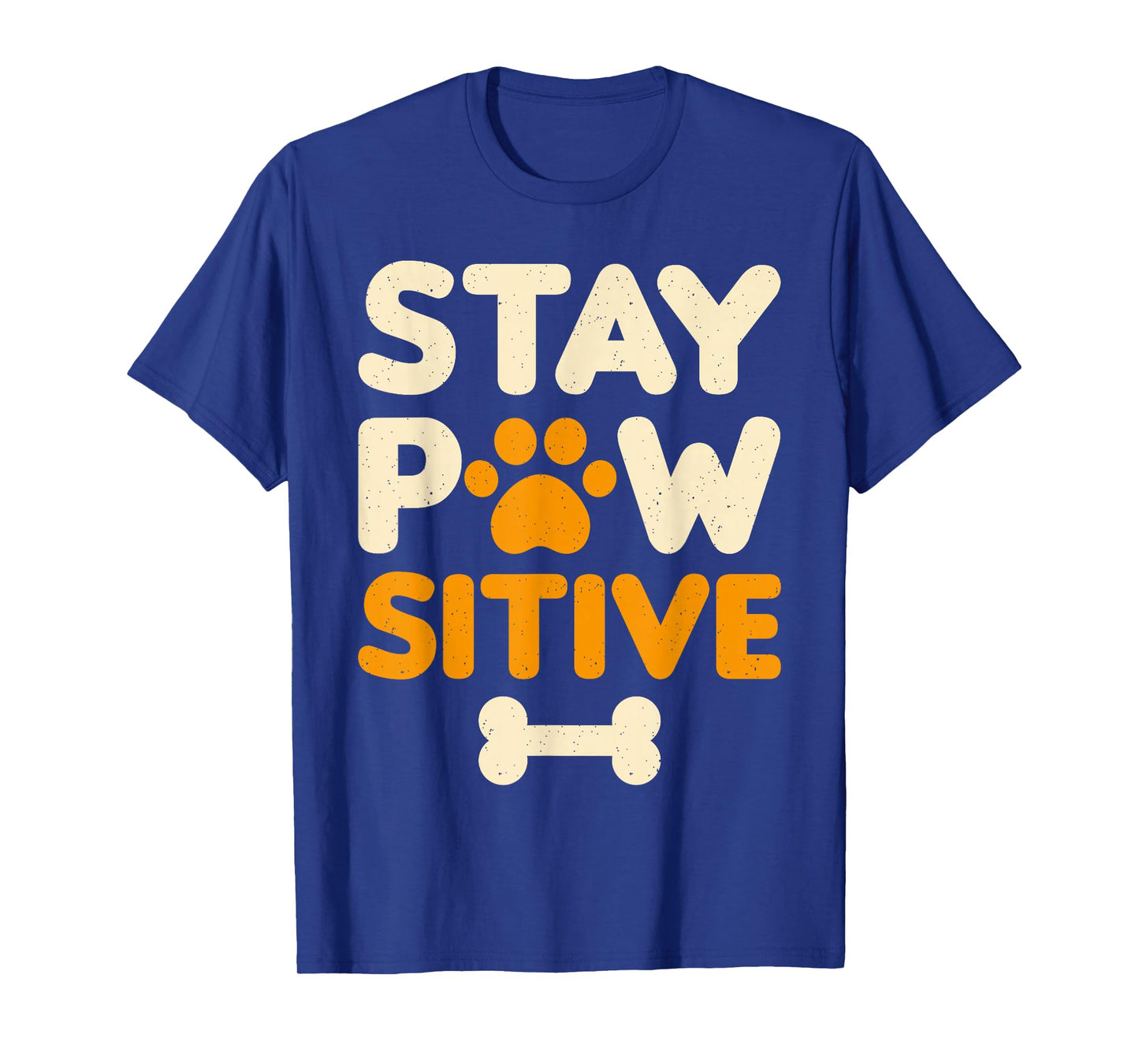Dog Owner Stay Pawsitive Funny Dog Lover T-Shirt